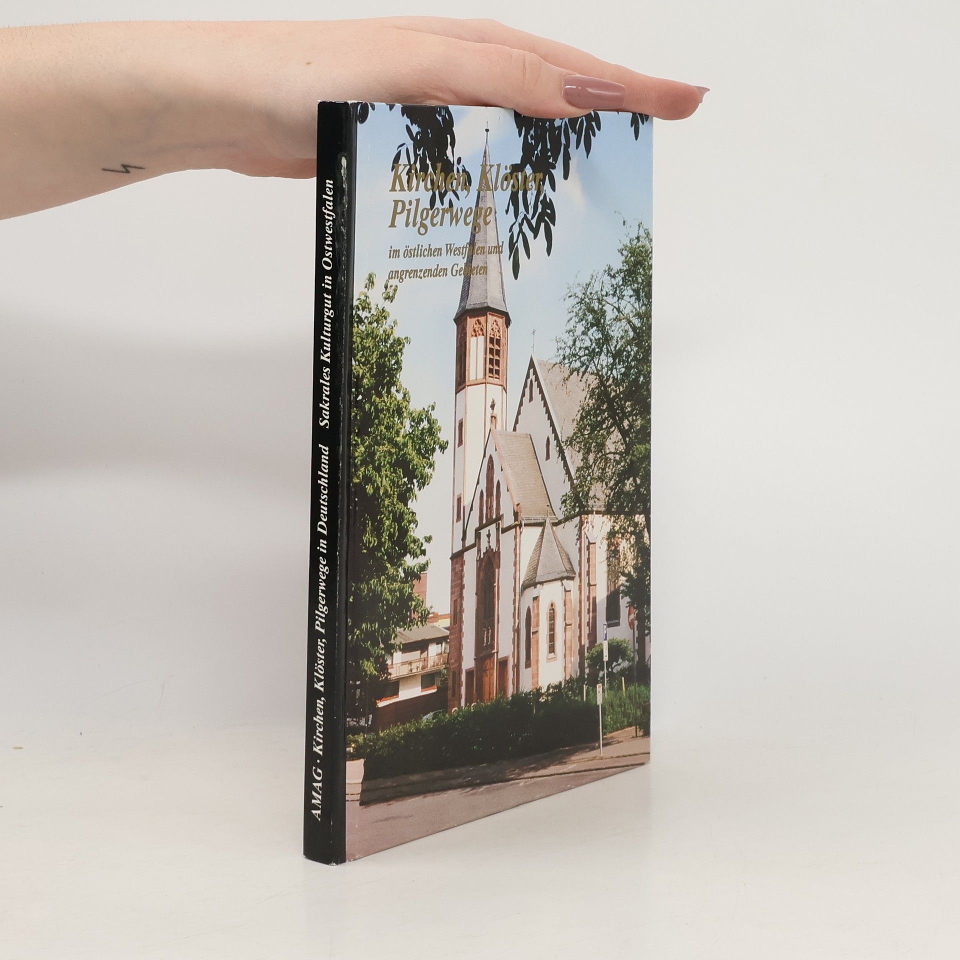 Kirchen, Klöster, Pilgerwege im östlichen Westfalen und angrenzenden Gebieten