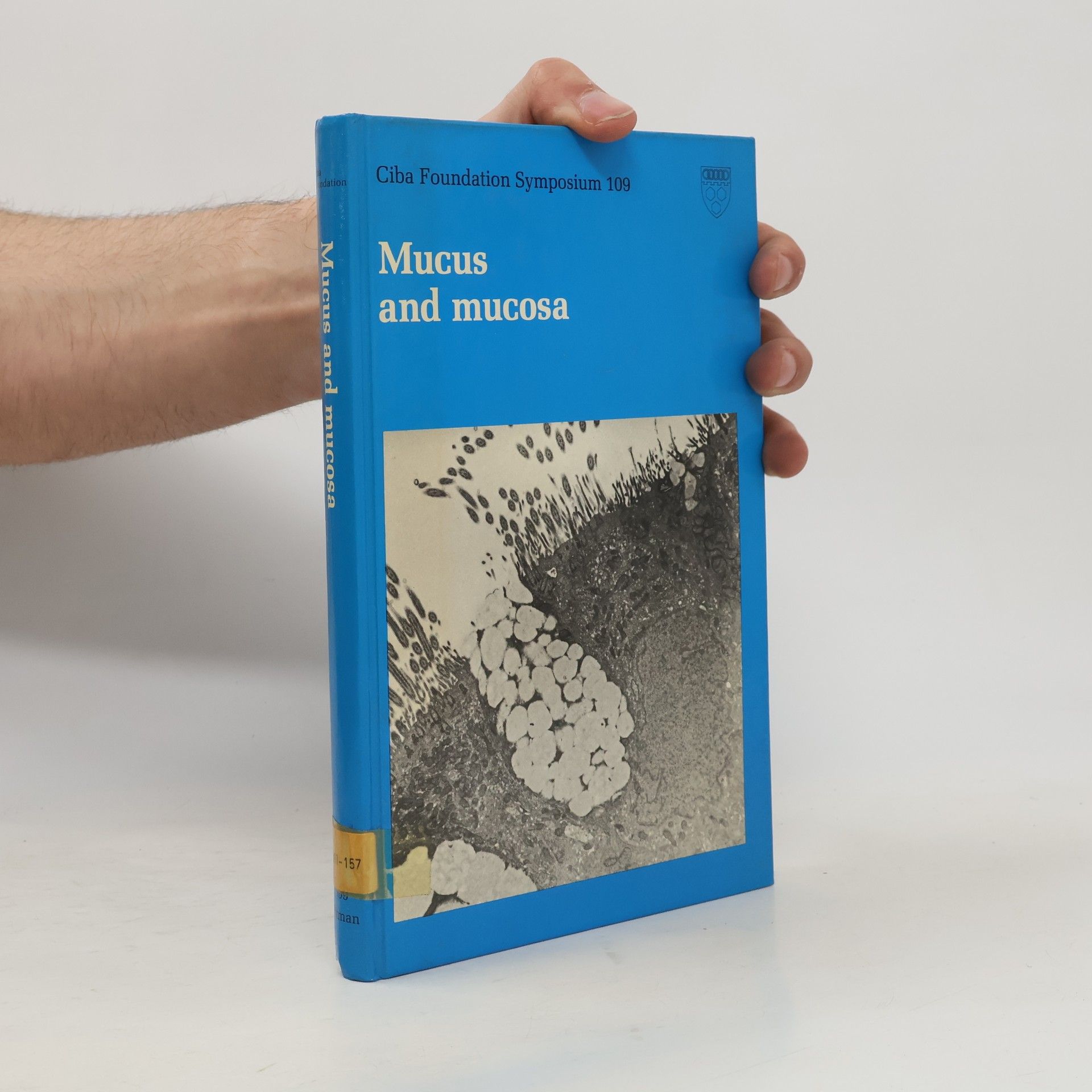 Nugent Ciba Foundation Symposium - 109: Mucus and Mucosa