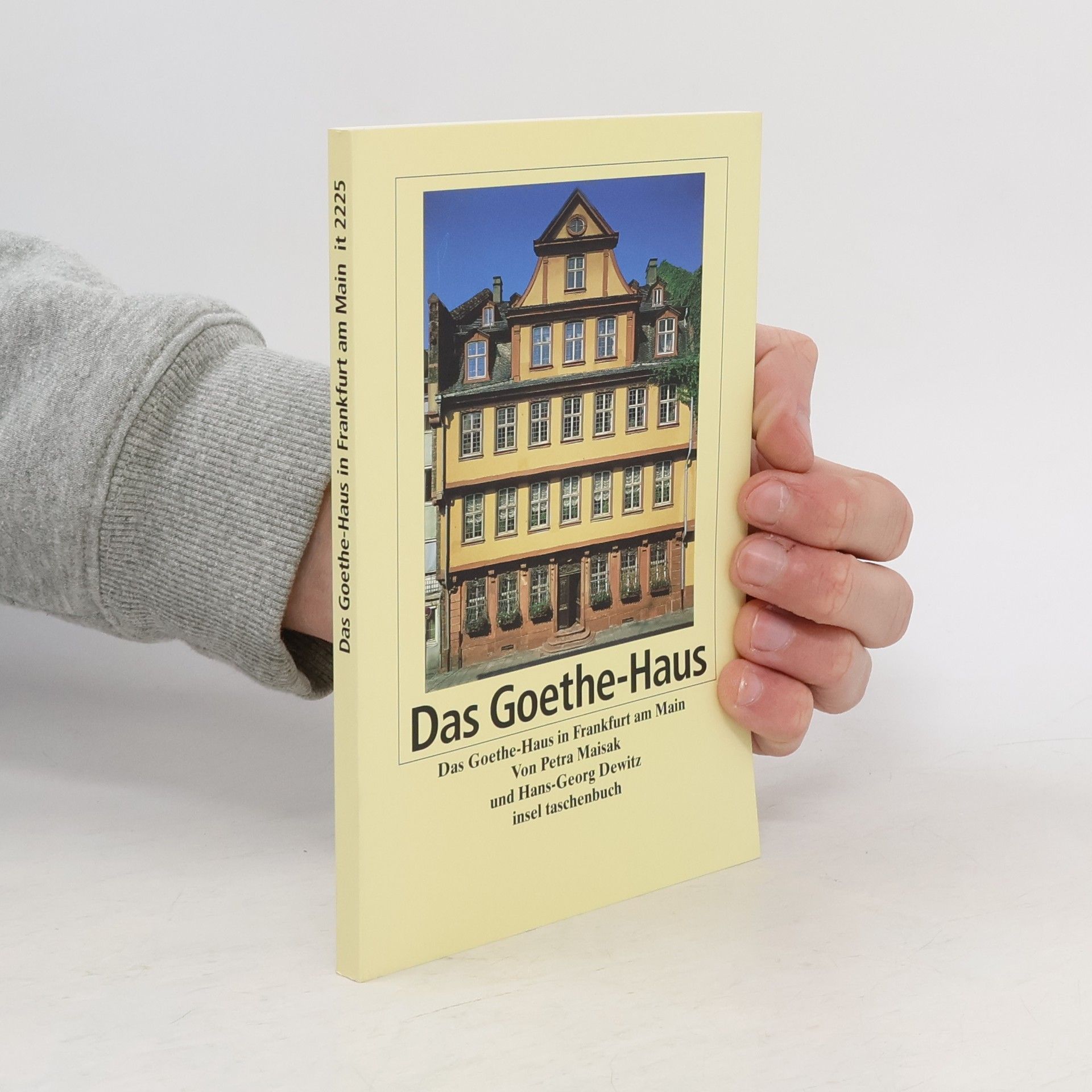 Petra Maisak Das Goethe-Haus in Frankfurt am Main