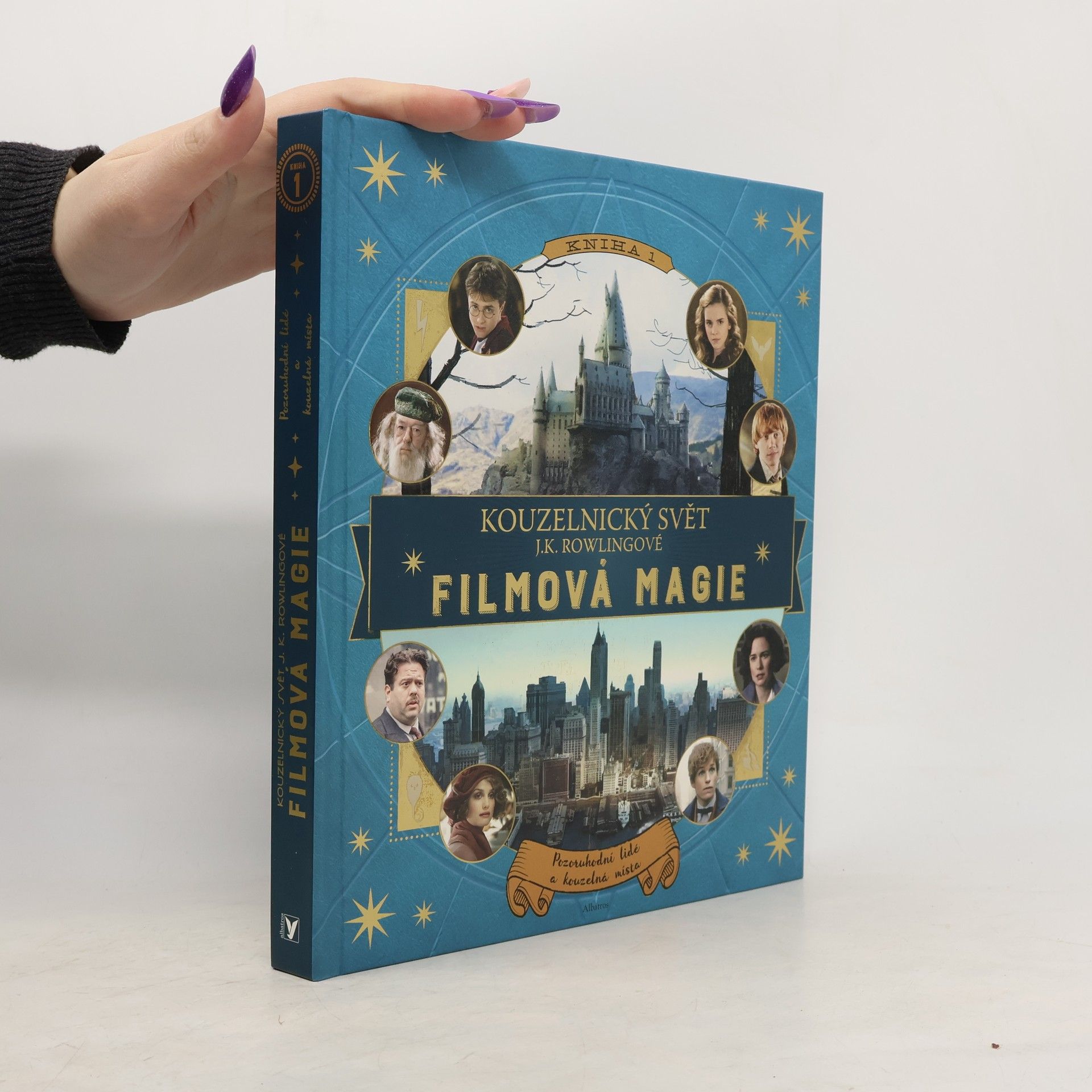 Kateřina Stupková Kouzelnický svět J.K. Rowlingové. Filmová magie 1