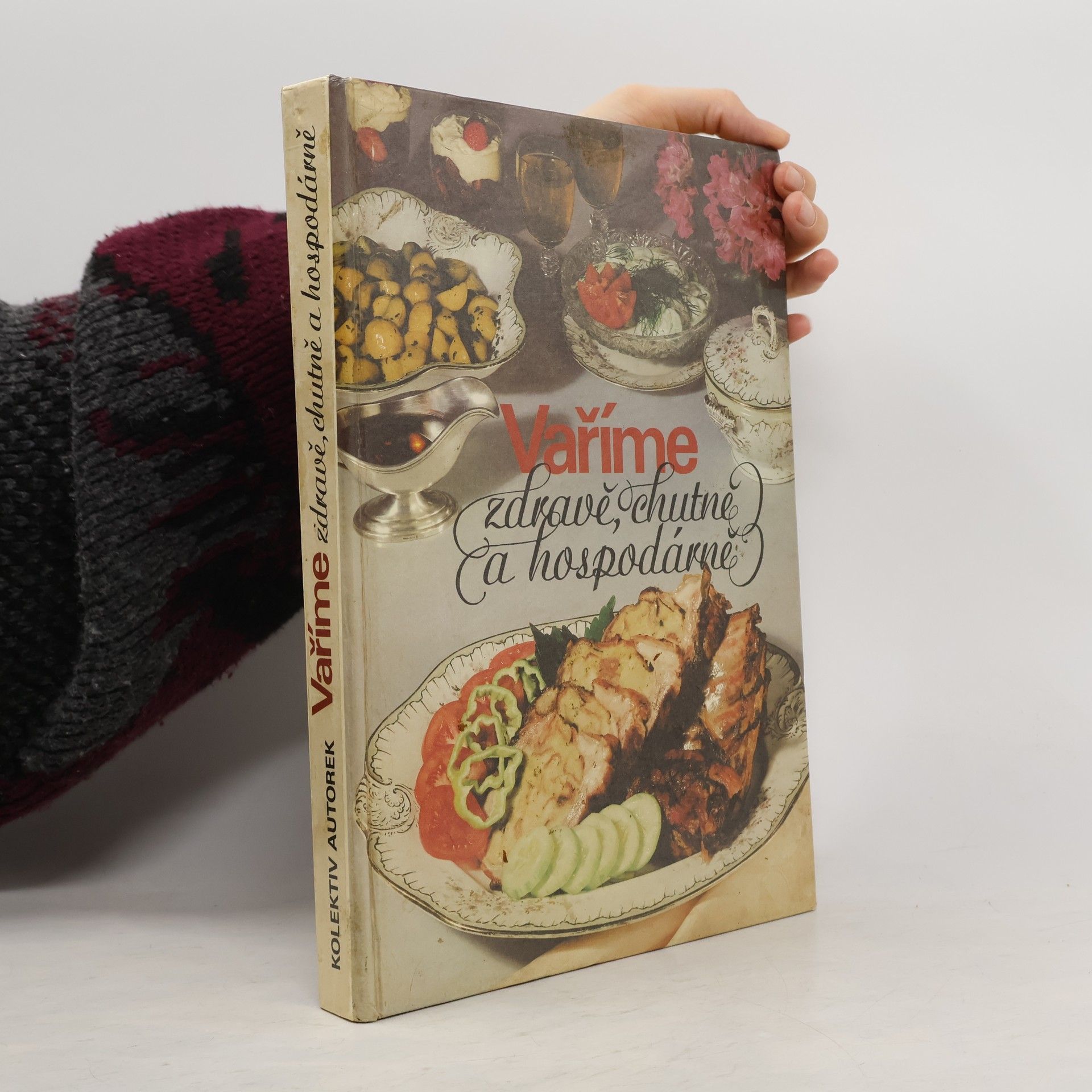 Various authors Vaříme zdravě, chutně a hospodárně