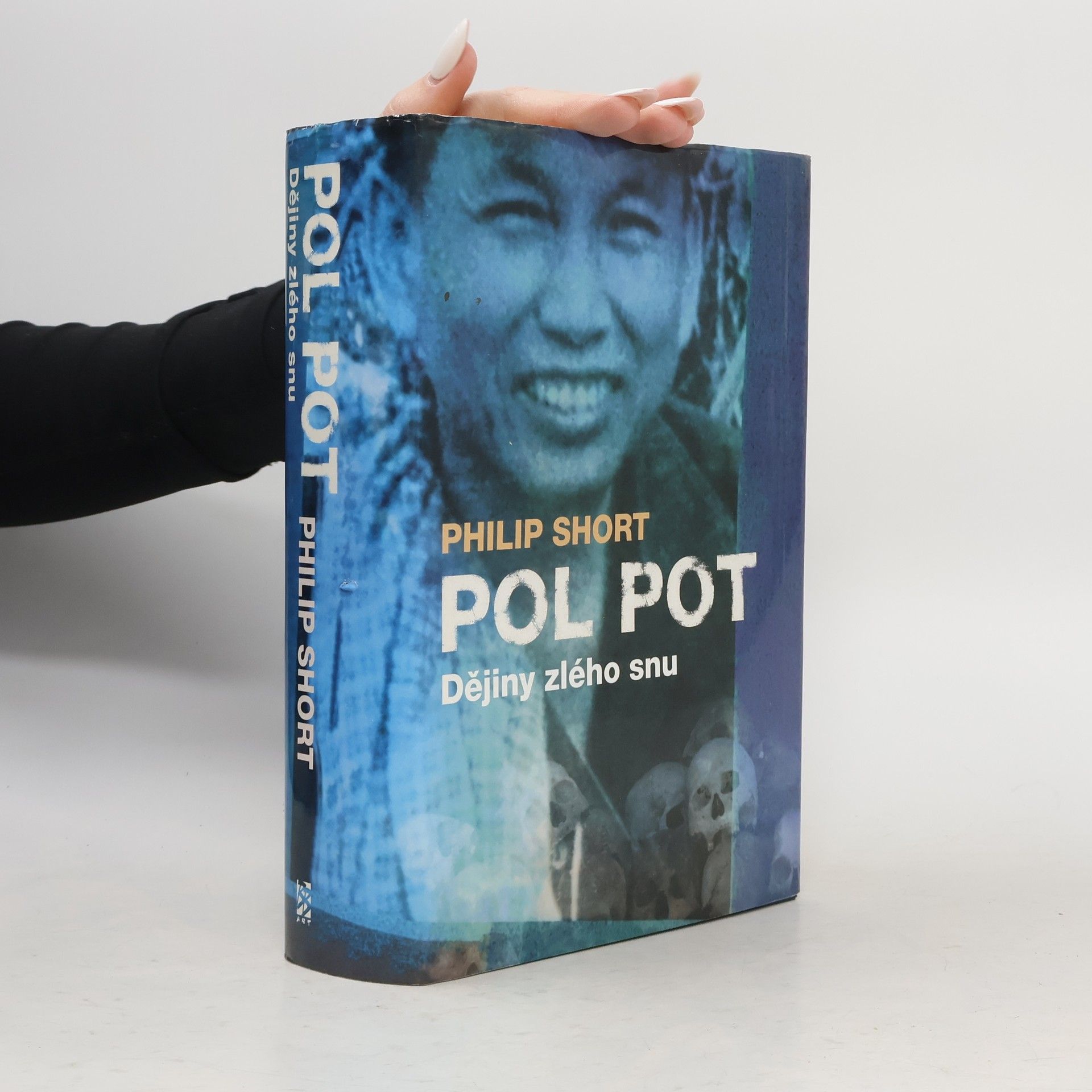 Philip Short Pol Pot: Dějiny zlého snu