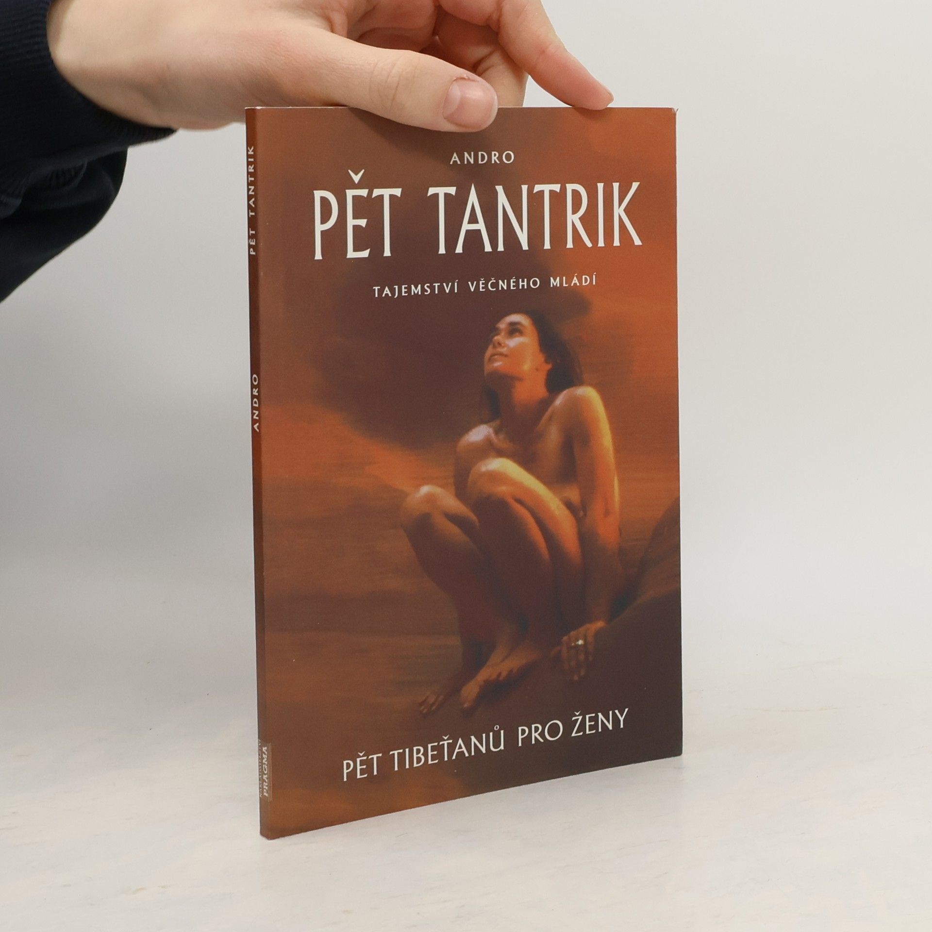 Andro Pět tantrik: Tajemství věčného mládí