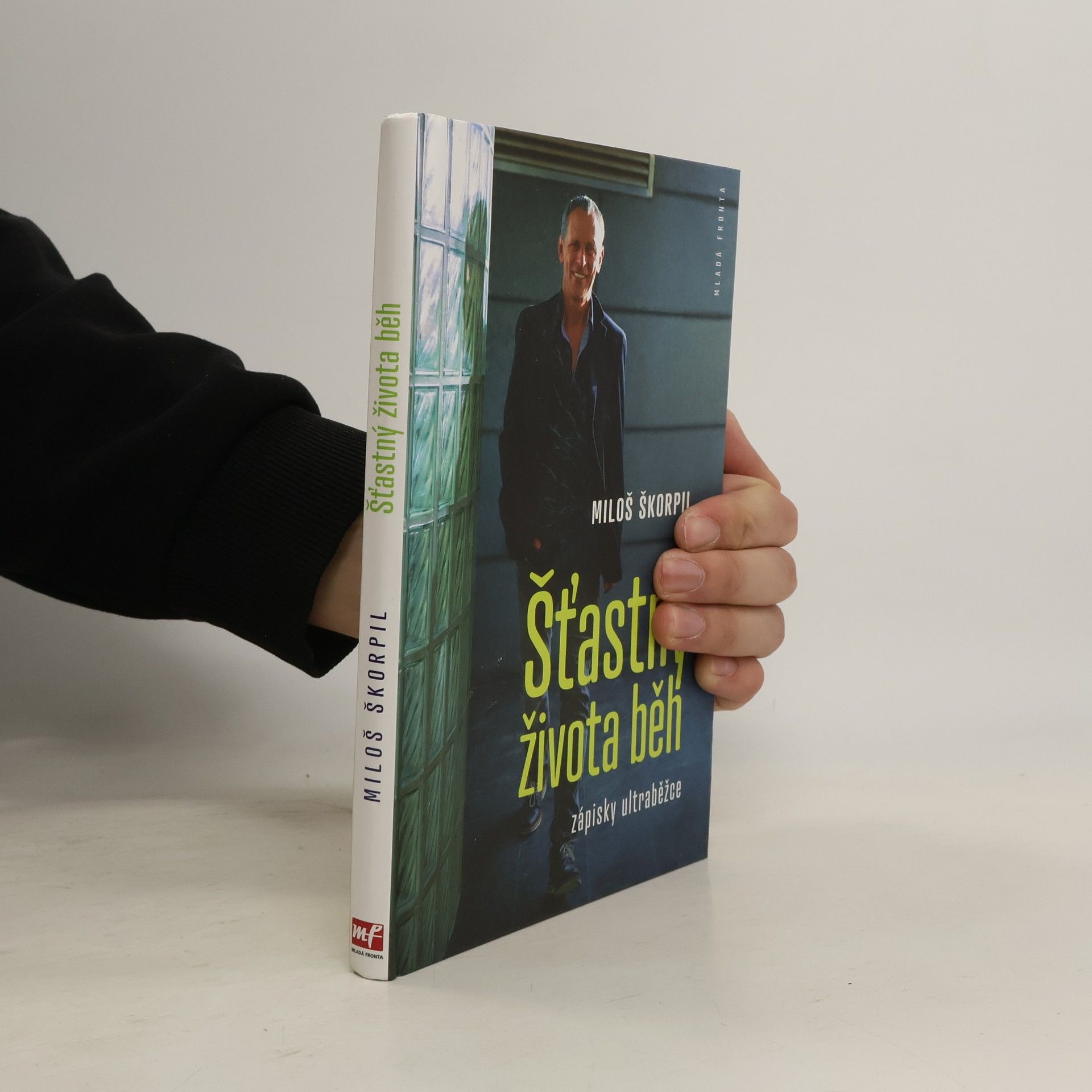 Miloš Škorpil Šťastný života běh. Zápisky ultraběžce