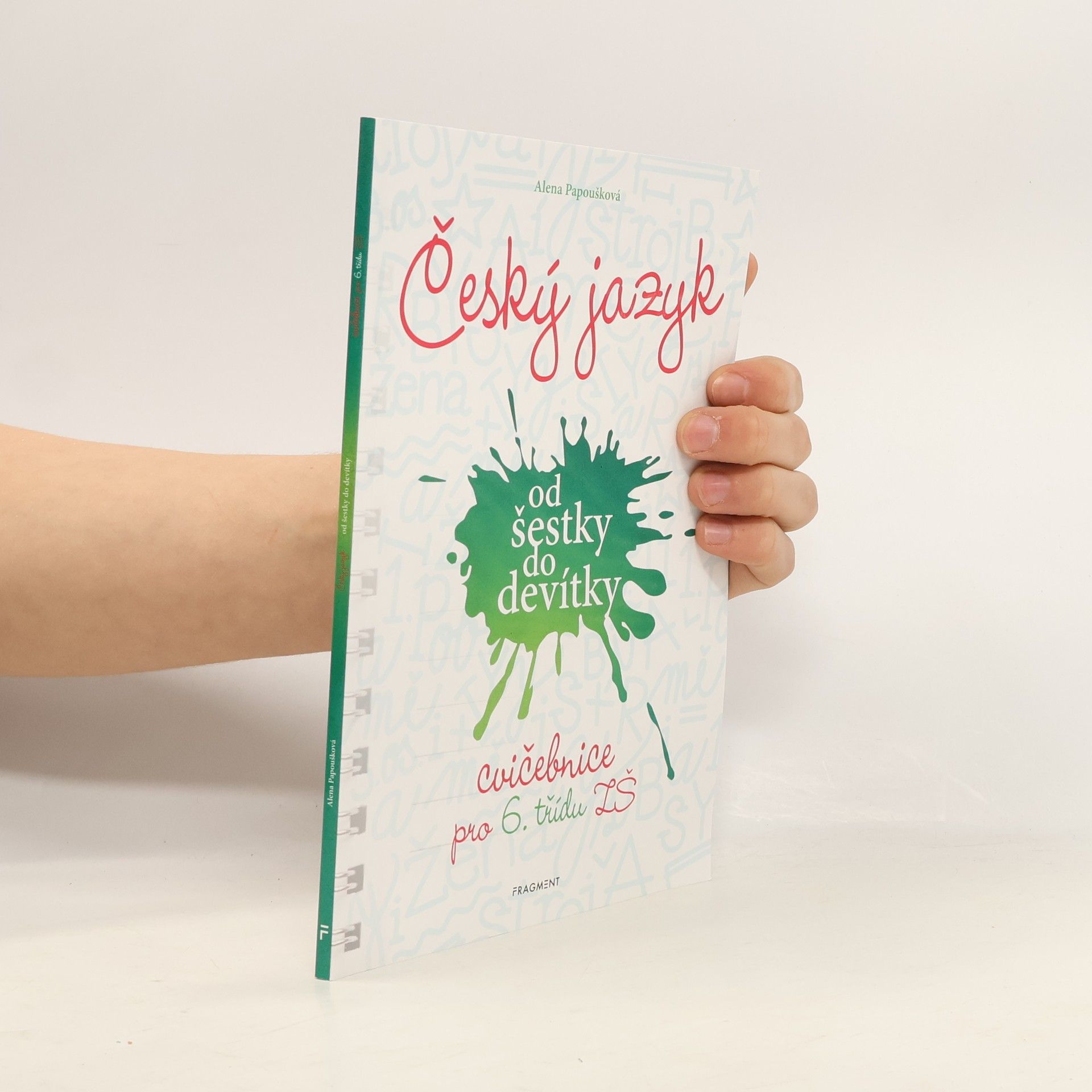 Alena Papoušková Český jazyk od šestky do devítky - cvičebnice pro 6. třídu ZŠ