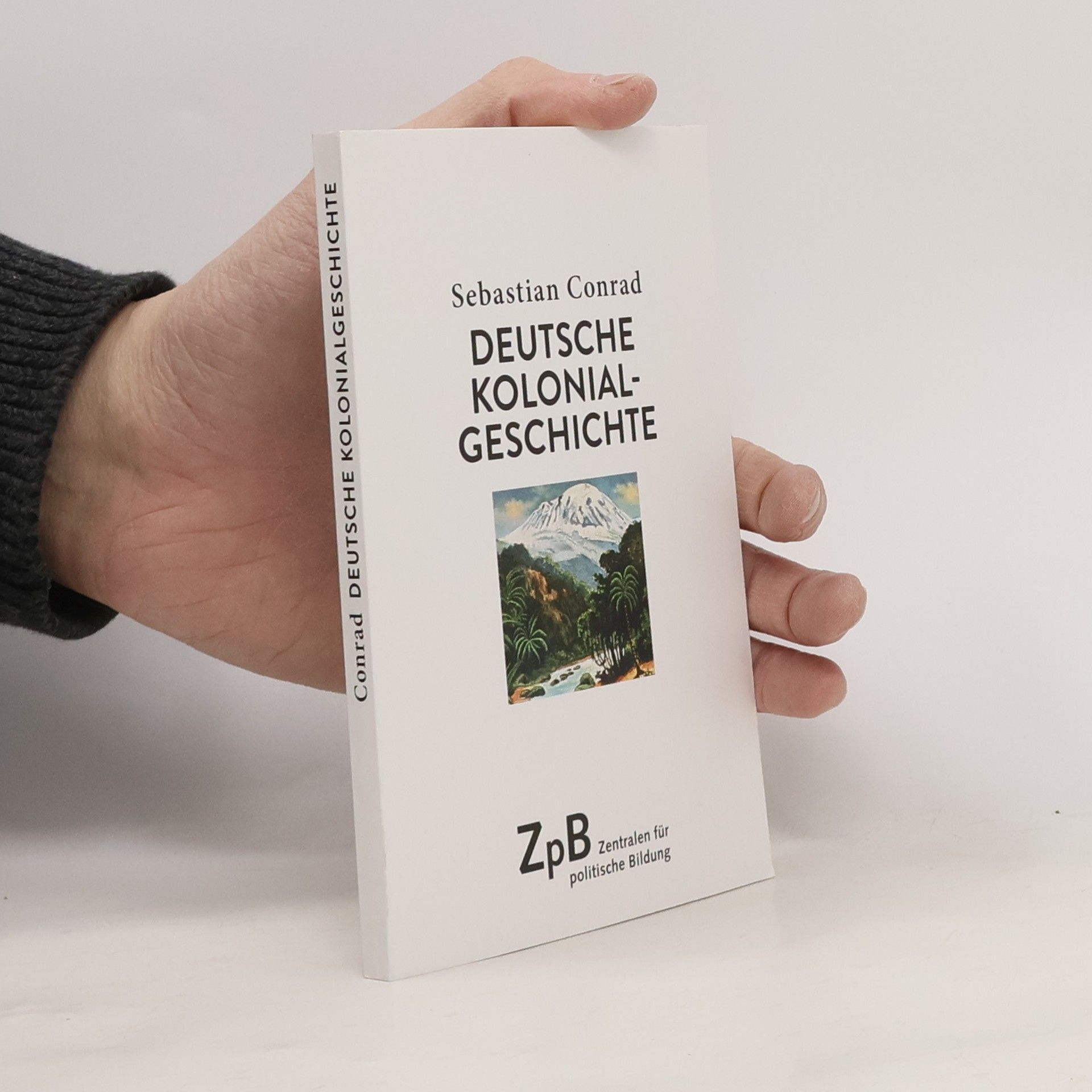 Sebastian Conrad Deutsche Kolonial Geschichte