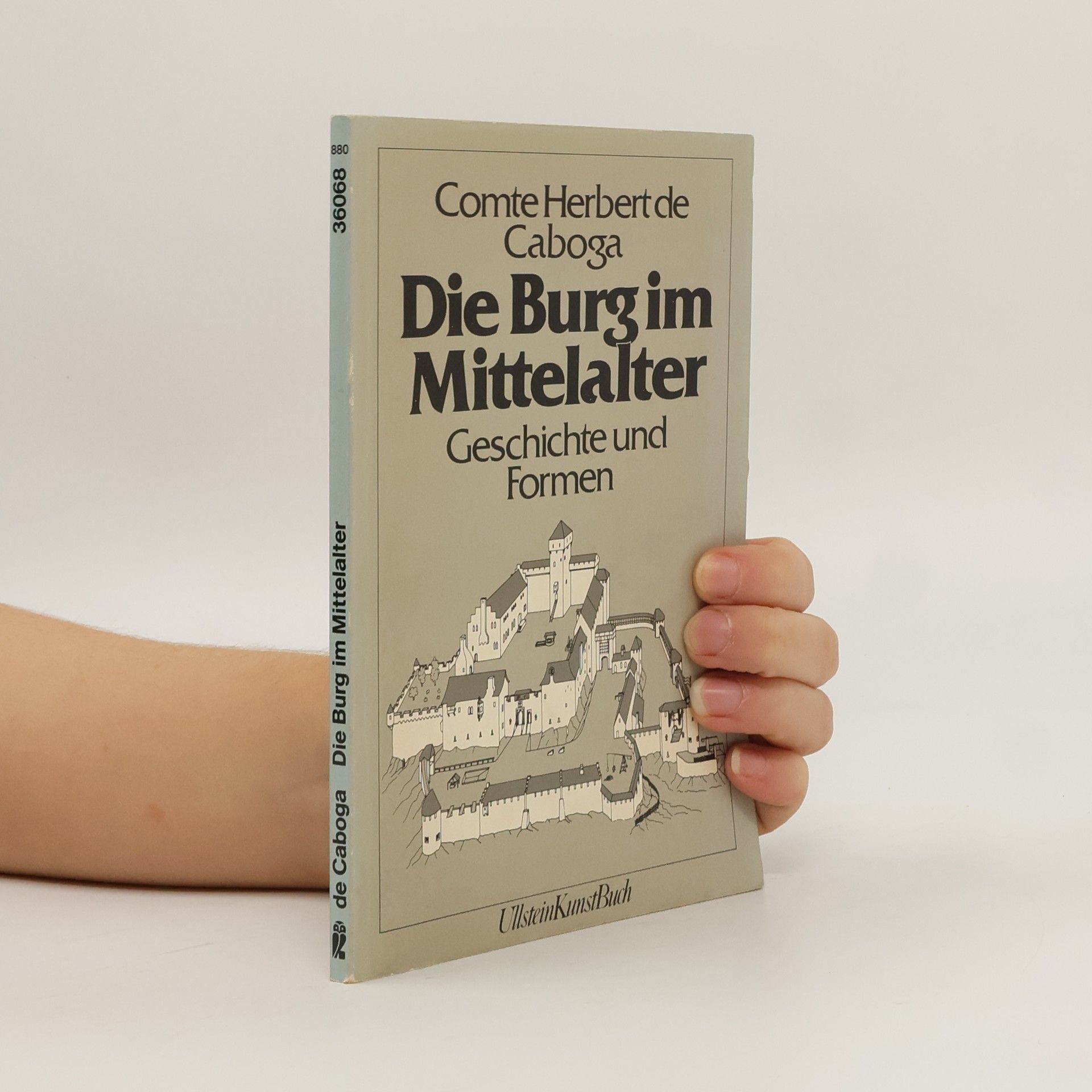 Comte Herbert de Caboga Ullstein KunstBuch: Die Burg im Mittelalter