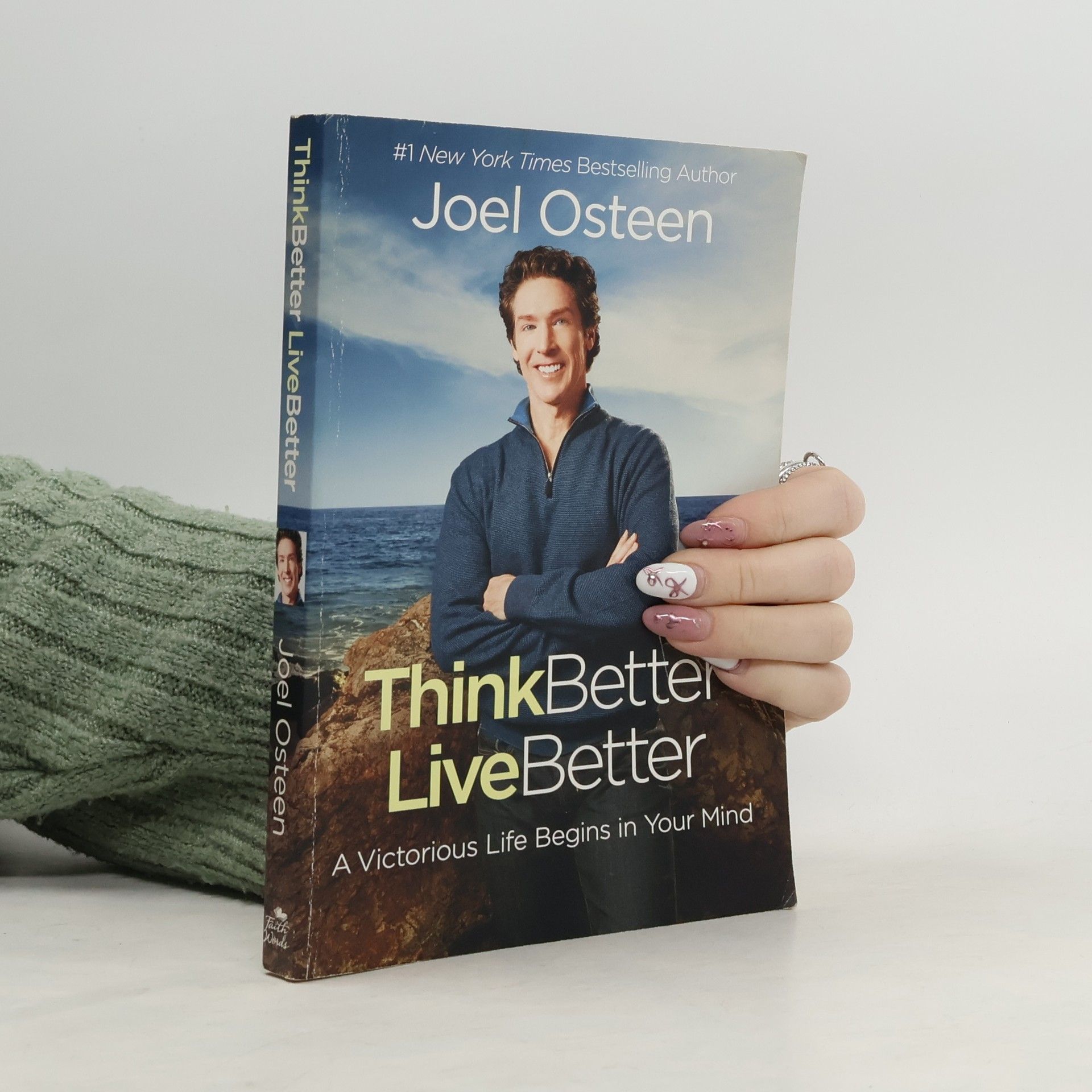 Joel Osteen Think Better, Live Better