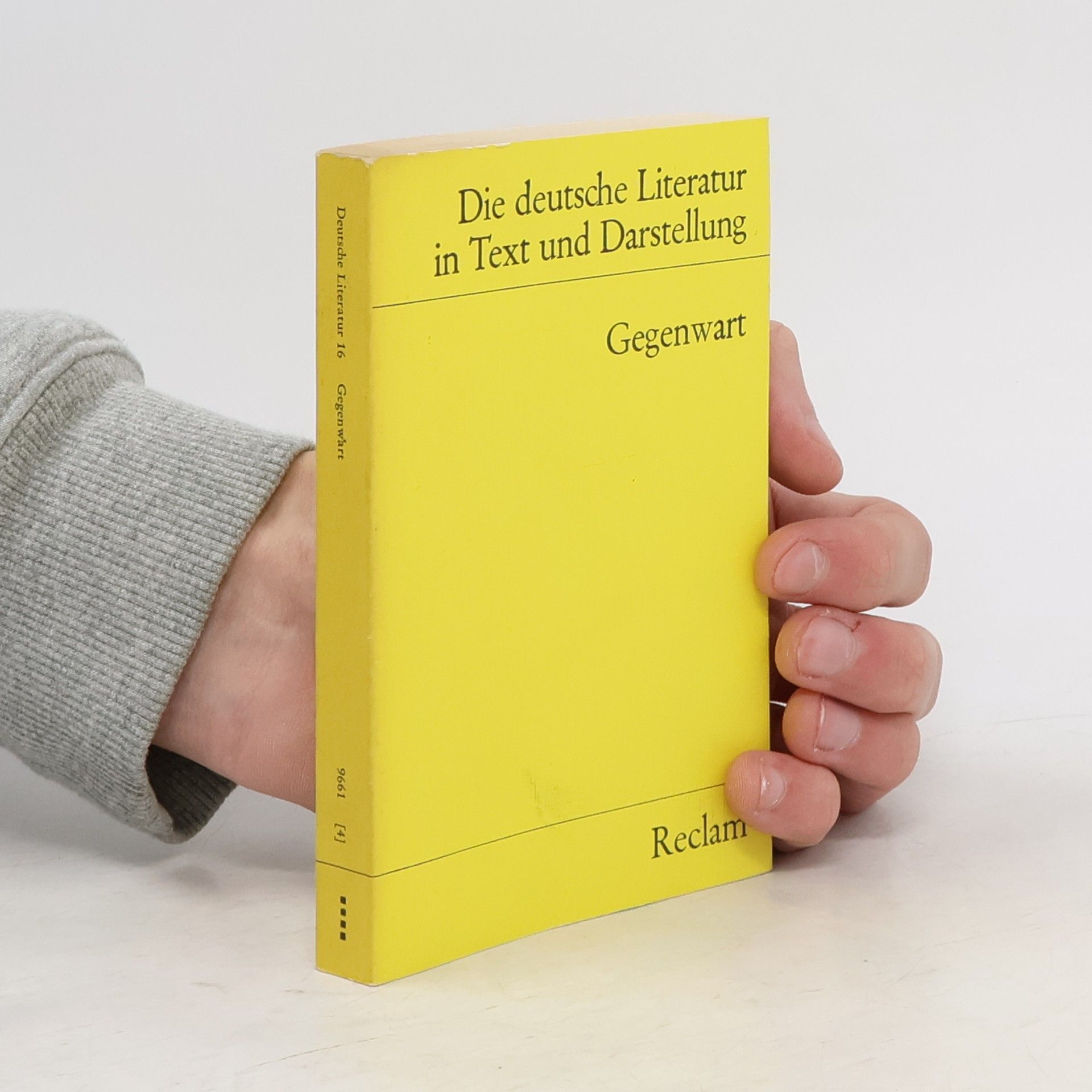 Gerhard Kaiser Gegenwart. Die deutsche Literatur Bd. 16