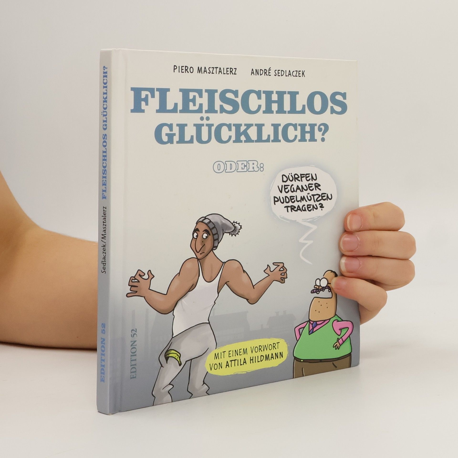 Fleischlos glücklich? oder: Dürfen Veganer Pudelmützen tragen?