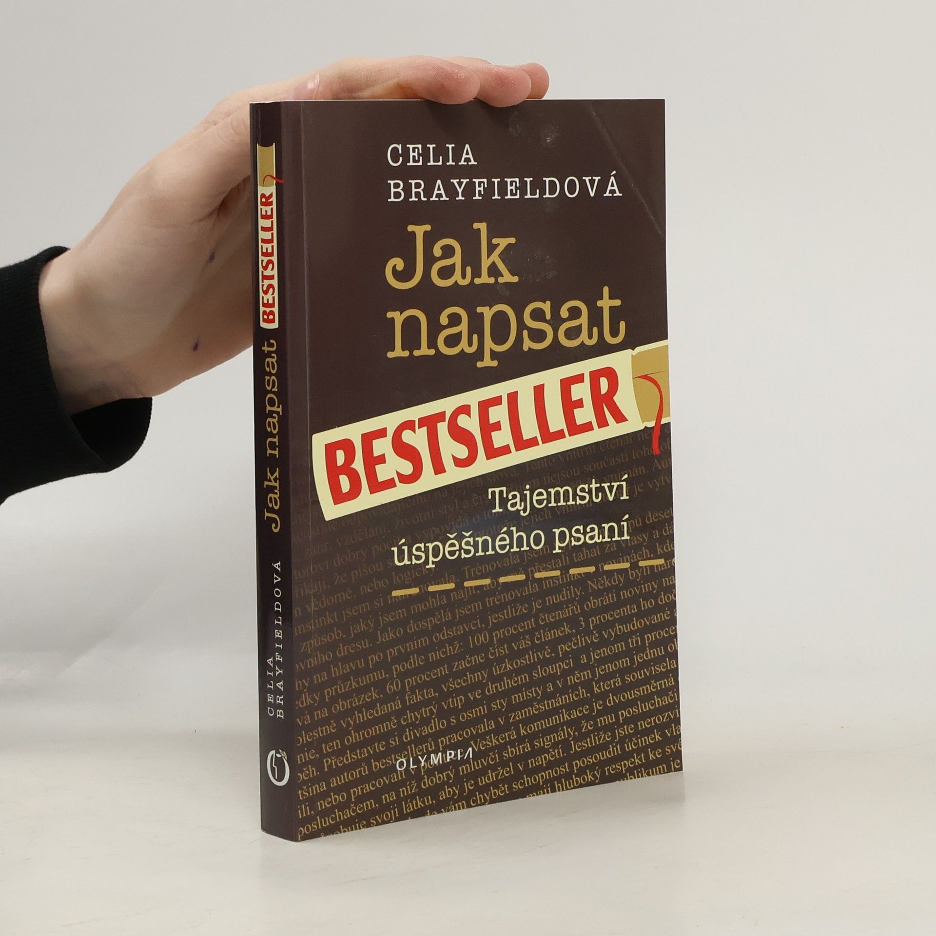 Celia Brayfield Jak napsat bestseller: Tajemství úspěšného psaní