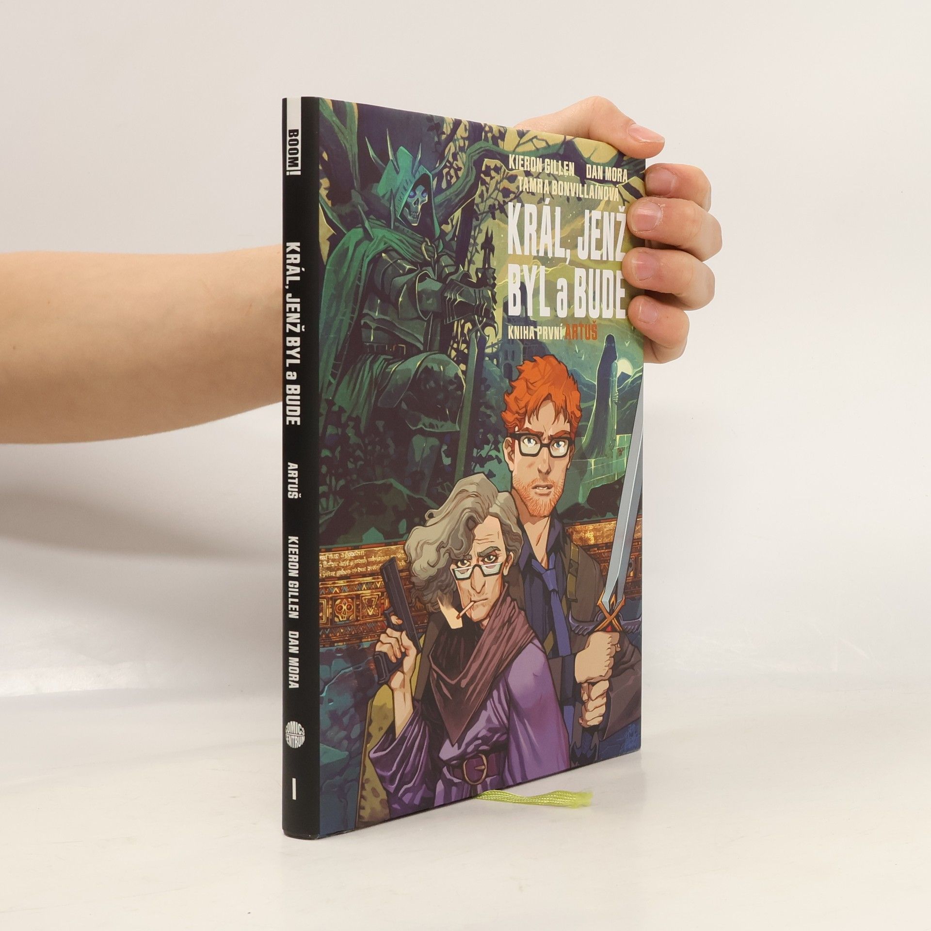 Kieron Gillen Artuš: Král, jenž byl a bude