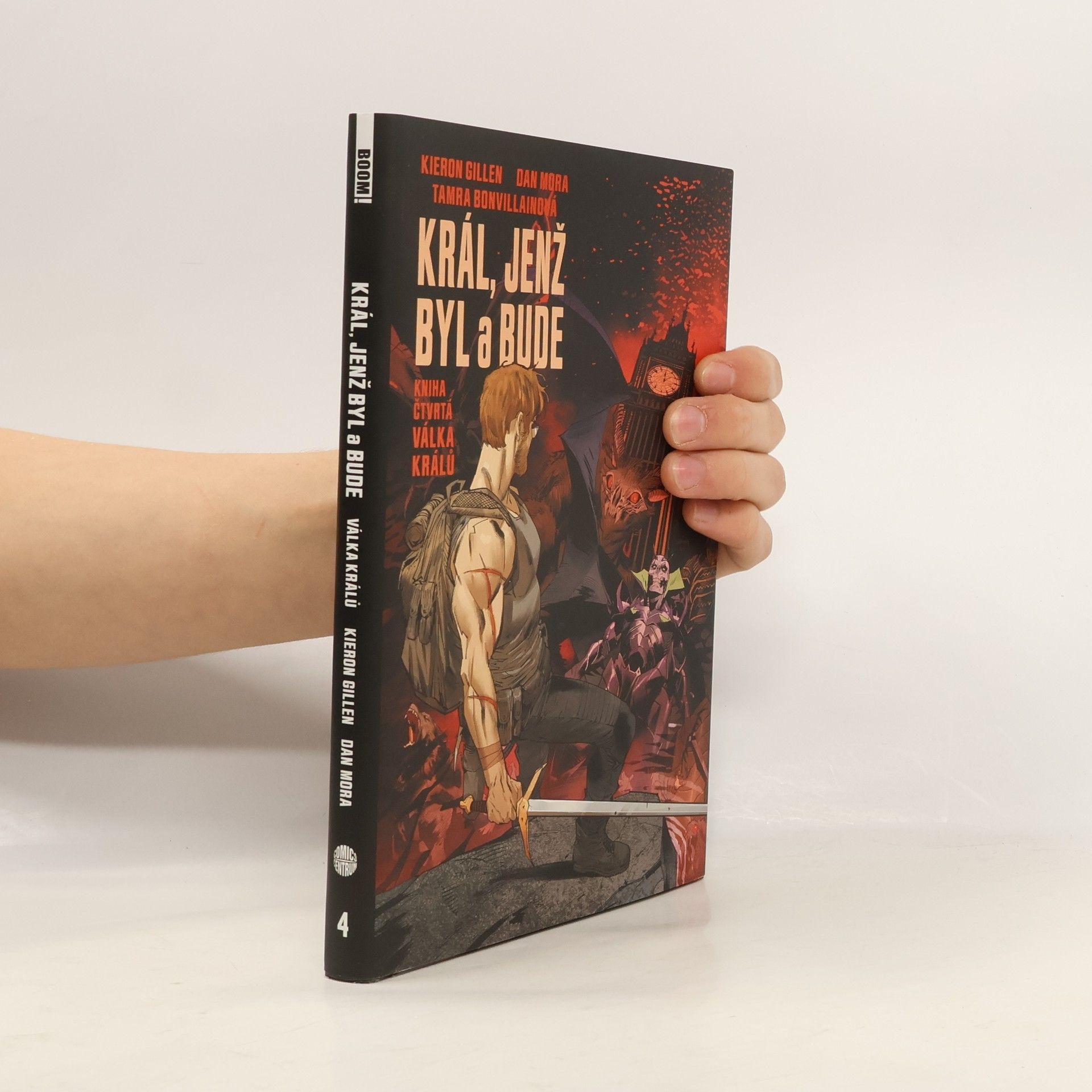 Kieron Gillen Král, jenž byl a bude. Kniha čtvrtá. Válka králů