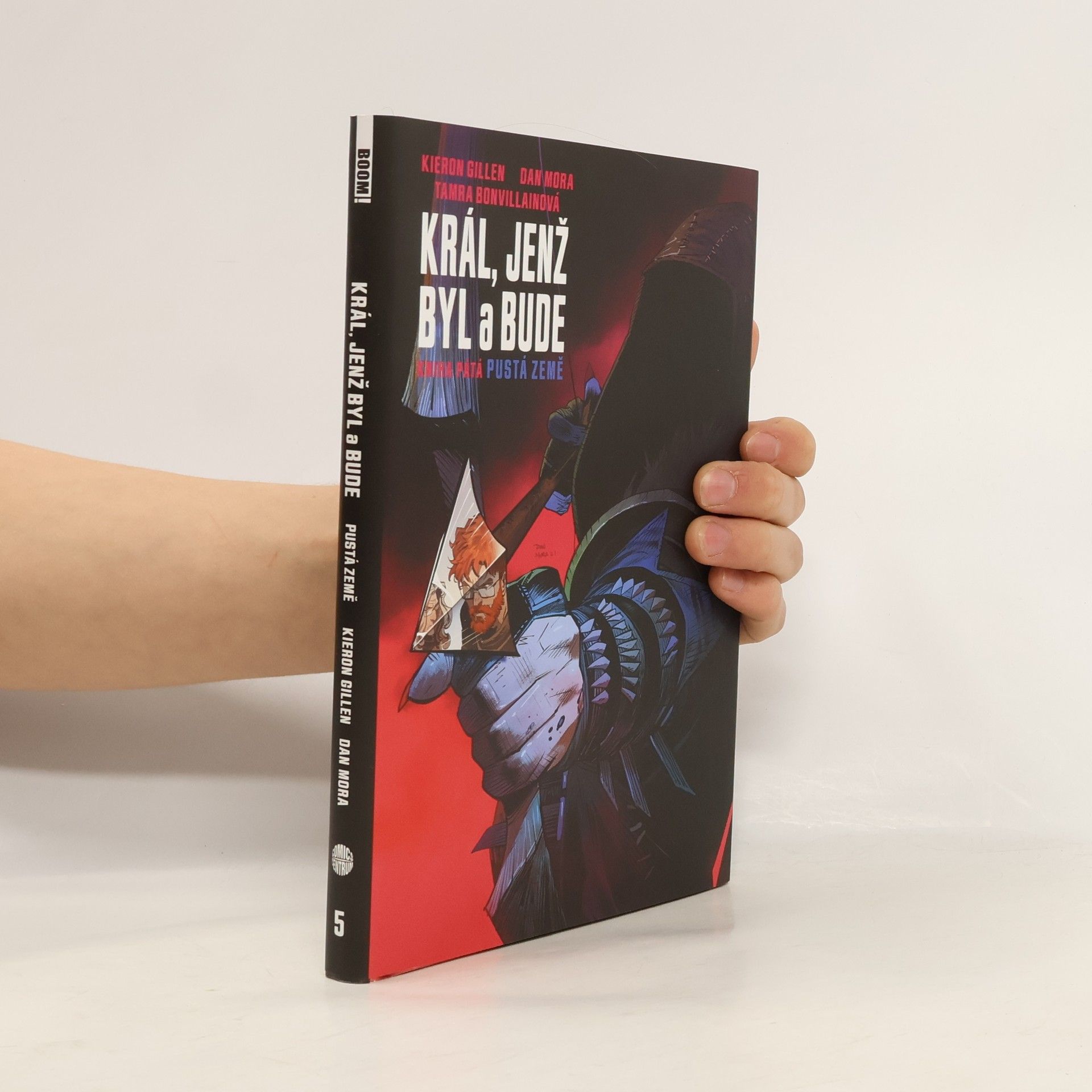 Kieron Gillen Král, jenž byl a bude 5 - Pustá země