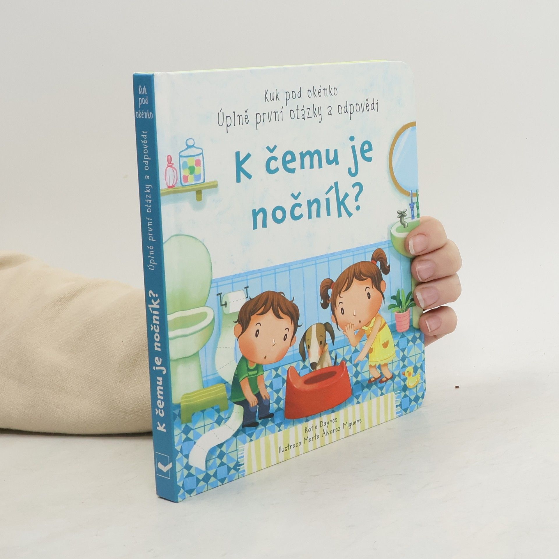 Katie Daynes K čemu je nočník?