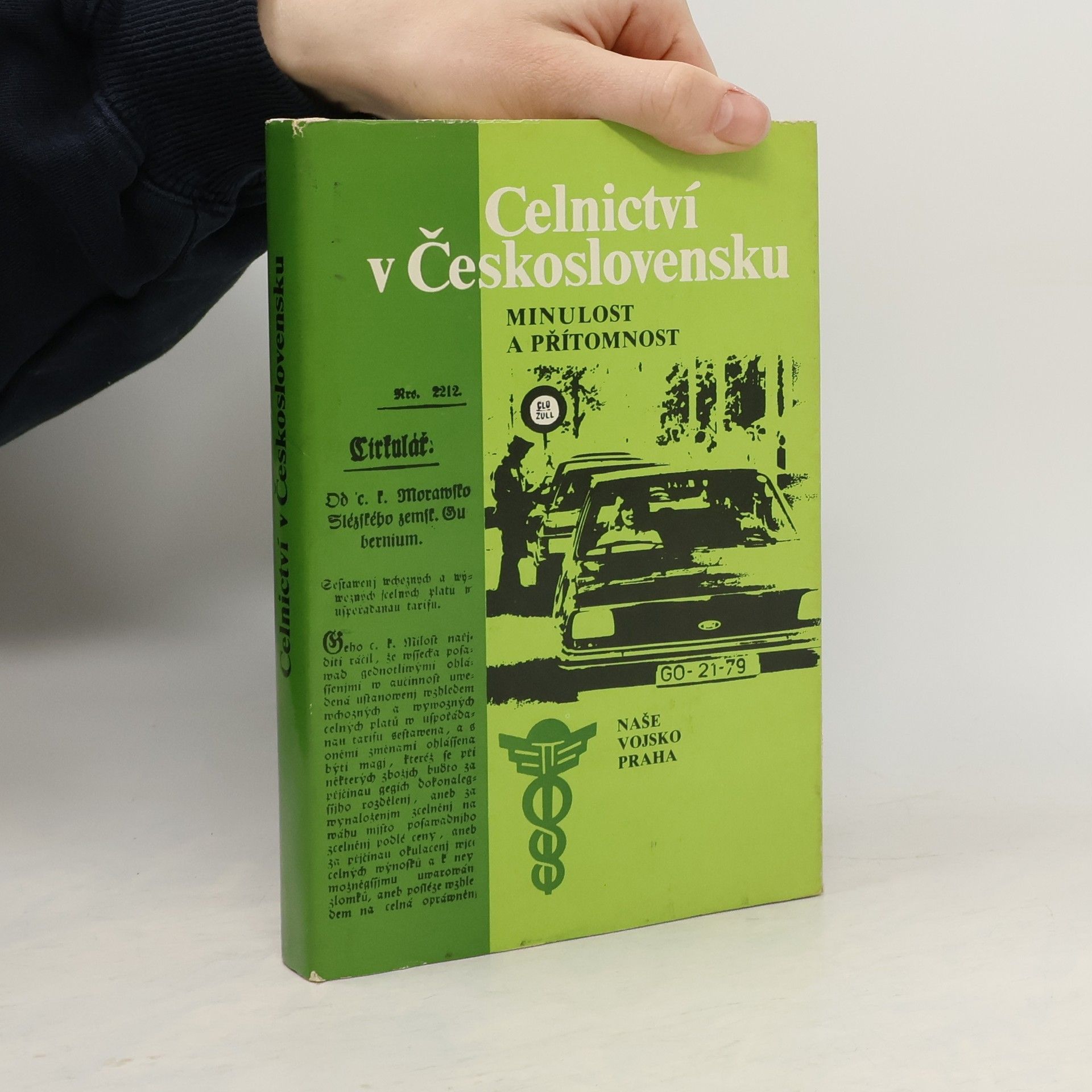 Kolektiv autorů Celnictví v Československu: Minulost a přítomnost