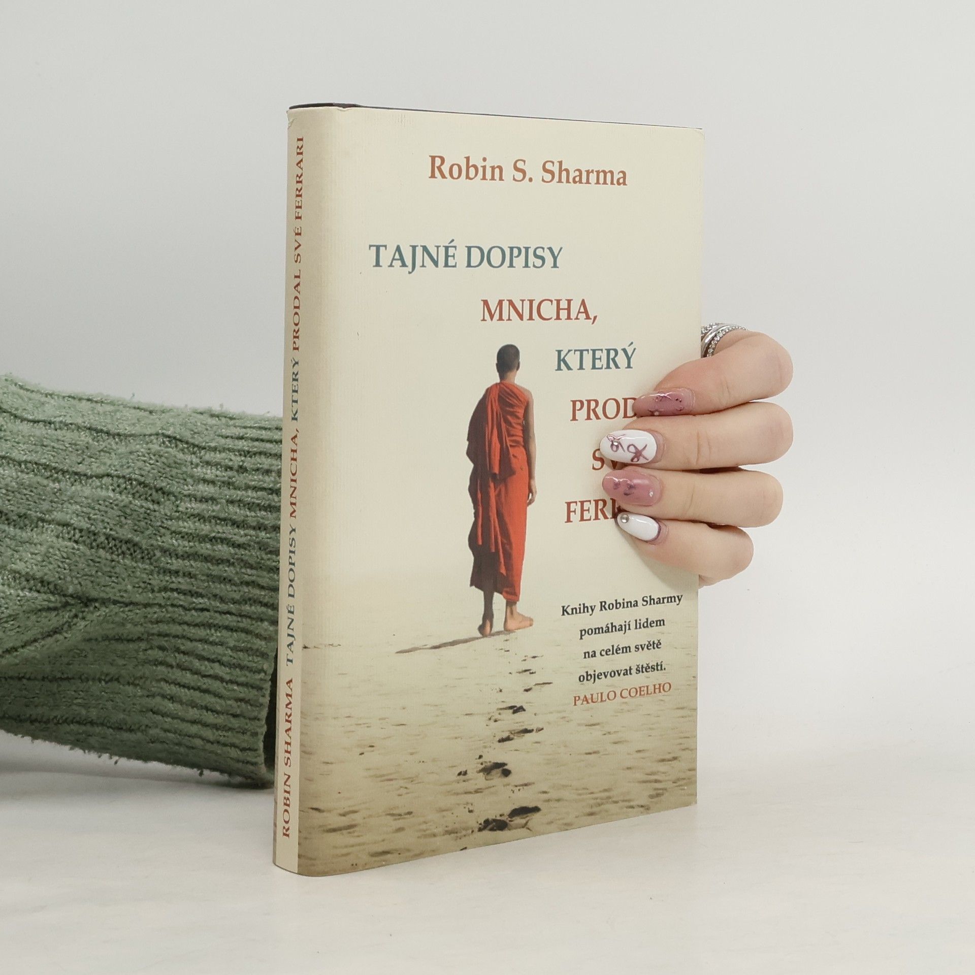 Robin Sharma Tajné dopisy mnicha, který prodal své ferrari