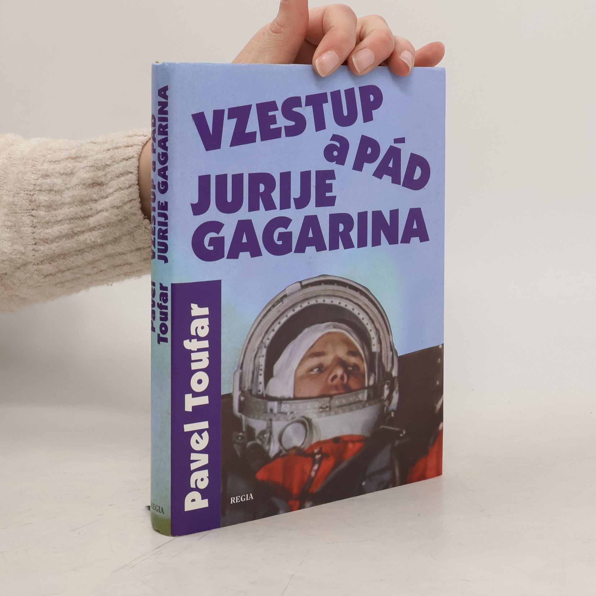 Pavel Toufar Vzestup a pád Jurije Gagarina