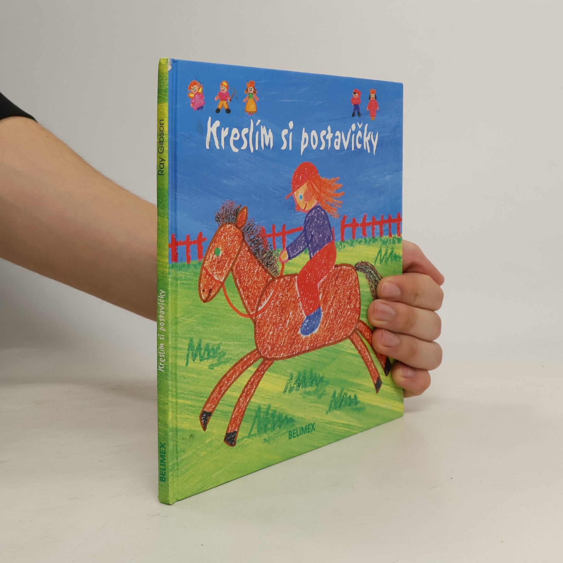 Ray Gibson Kreslím si postavičky