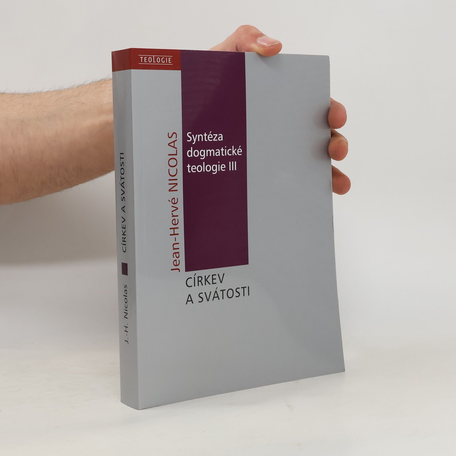 Syntéza dogmatické teologie III: Církev a svátosti