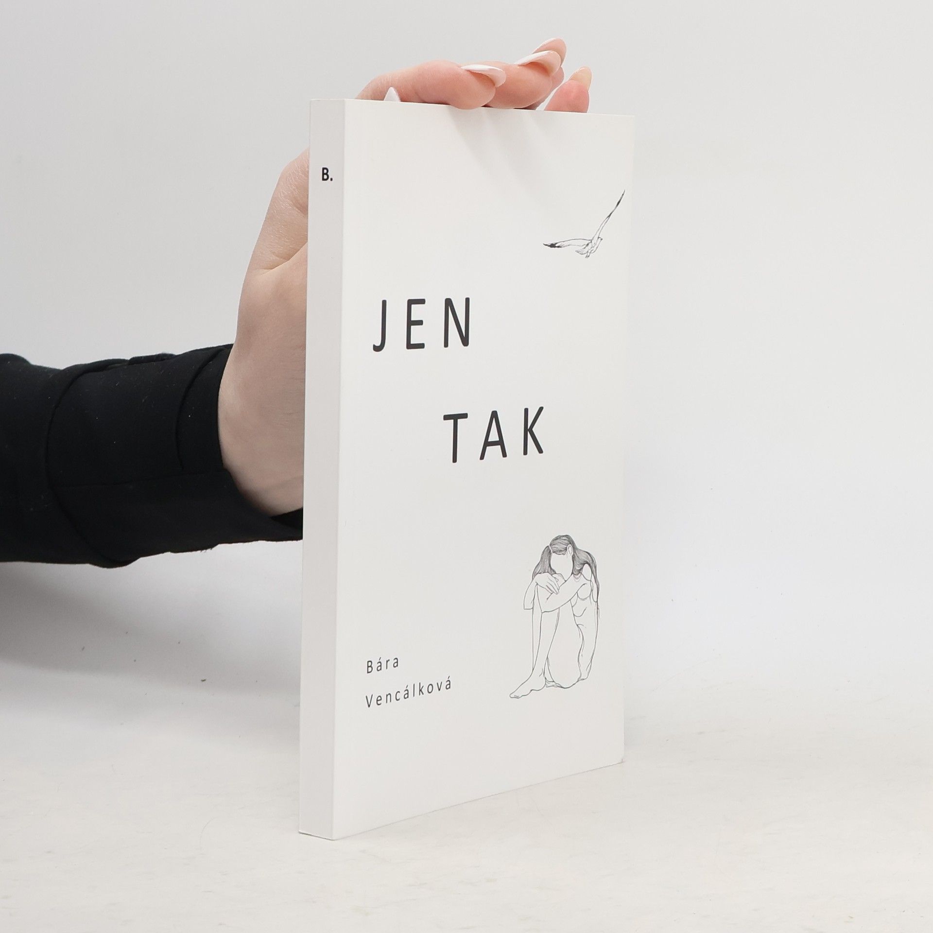 Bára Vencálková Jen tak