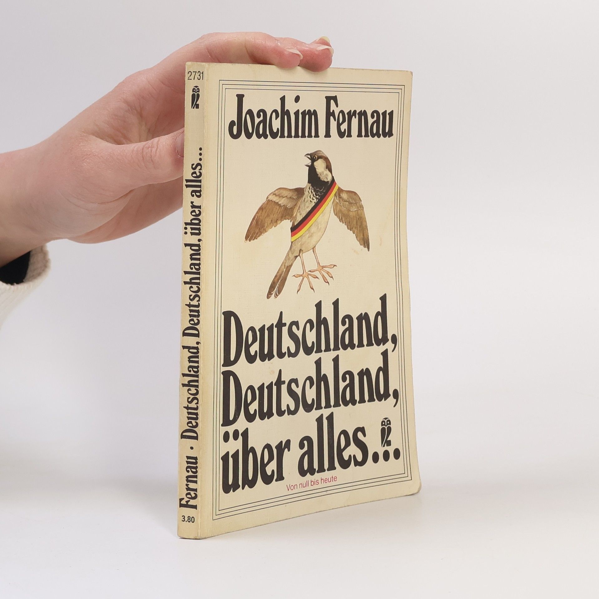 Joachim Fernau Deutschland, Deutschland, über alles...