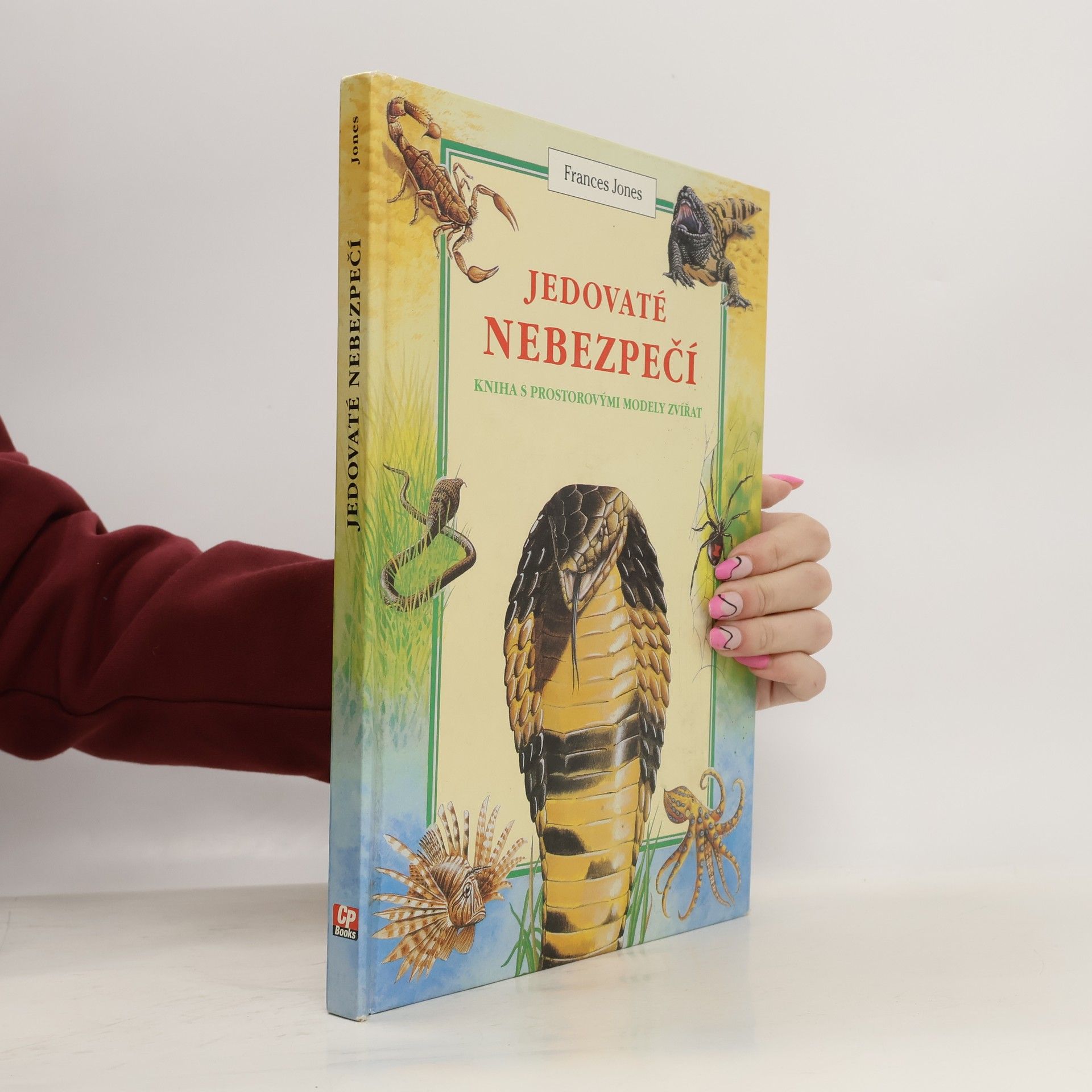Frances Jones Jedovaté nebezpečí. Kniha s prostorovými modely zvířat