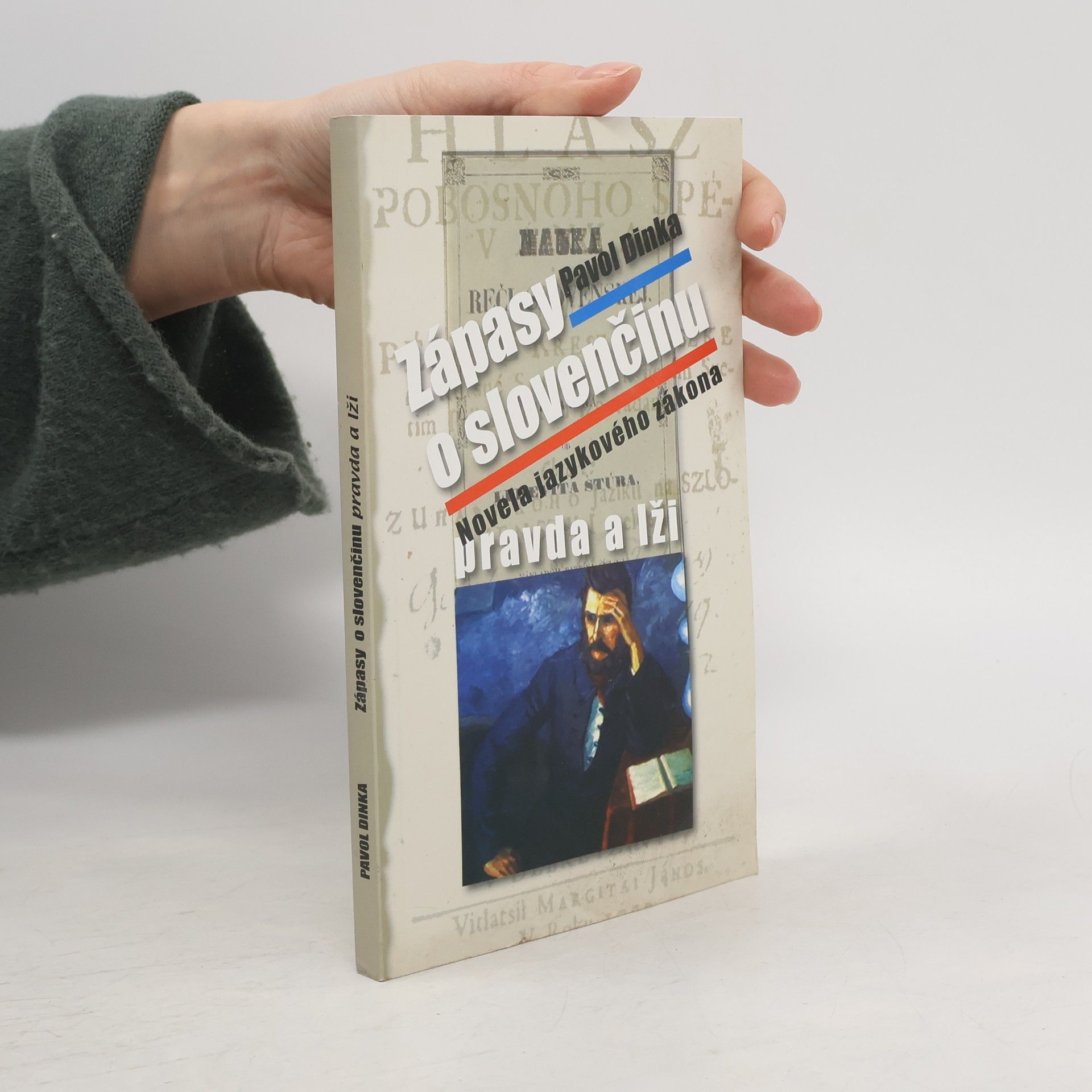 Pavol Dinka Zápasy o slovenčinu: Pravda a lži