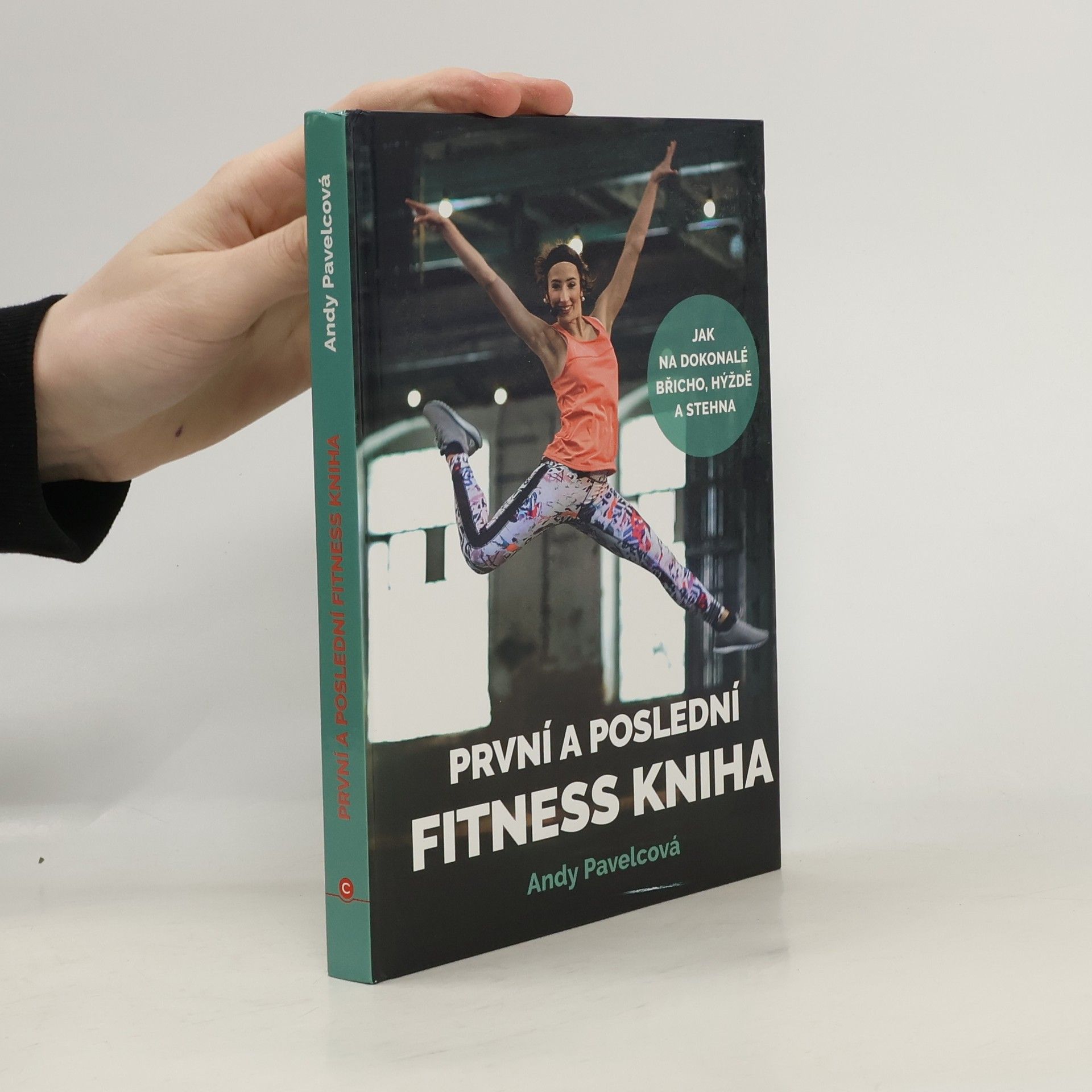 Andy Pavelcová První a poslední fitness kniha