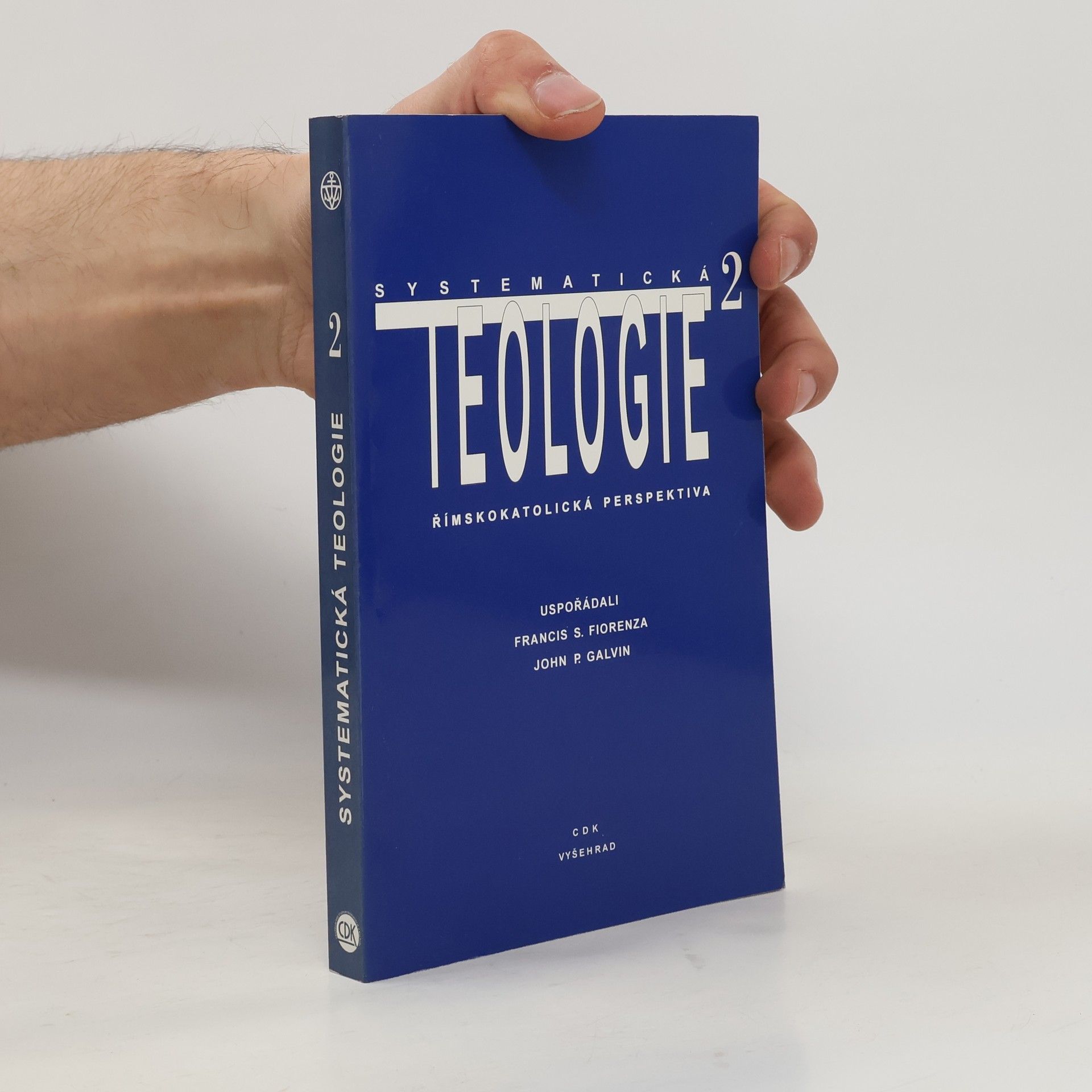 Systematická teologie. Díl 2. Římskokatolická perspektiva