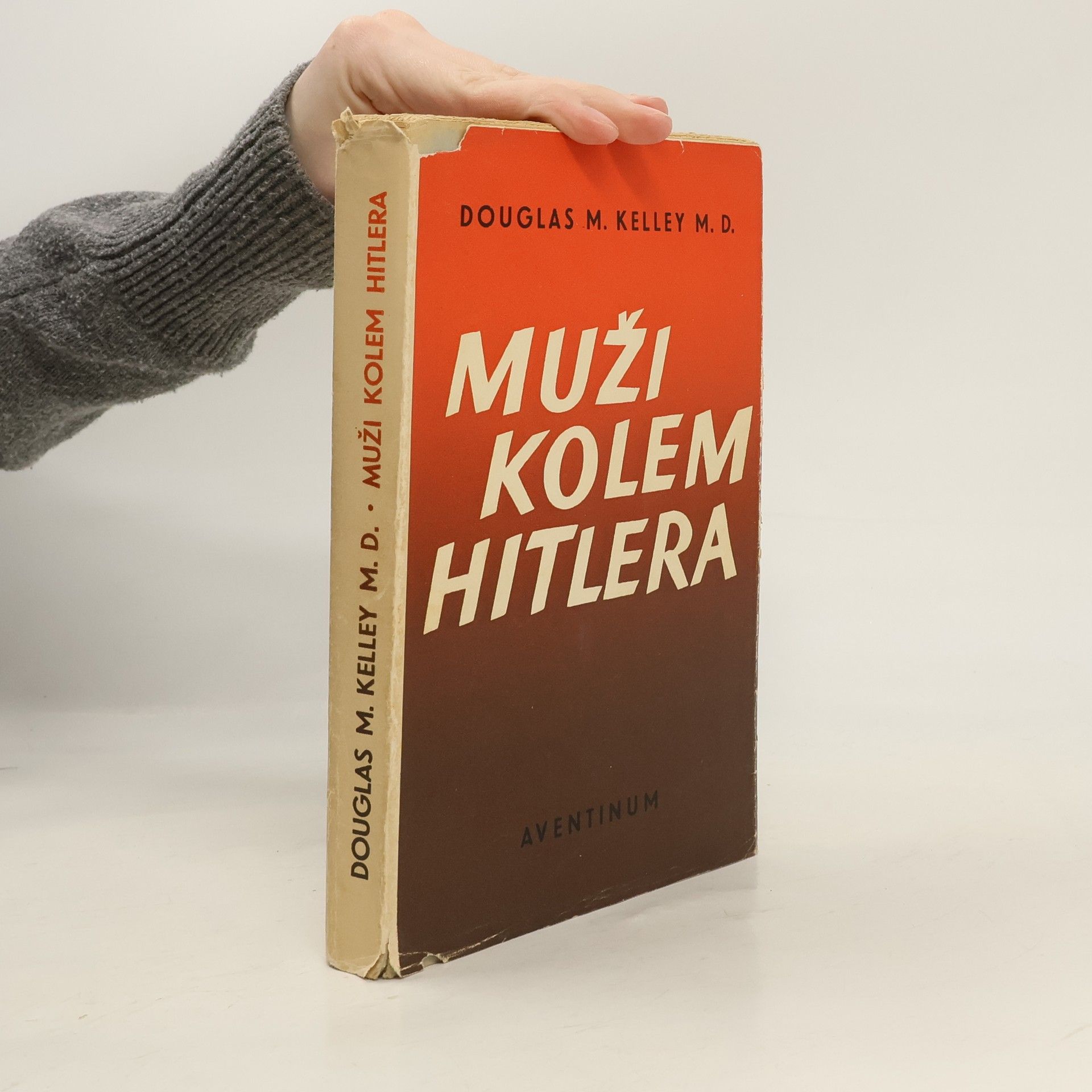 Douglas M. Kelley Muži kolem Hitlera