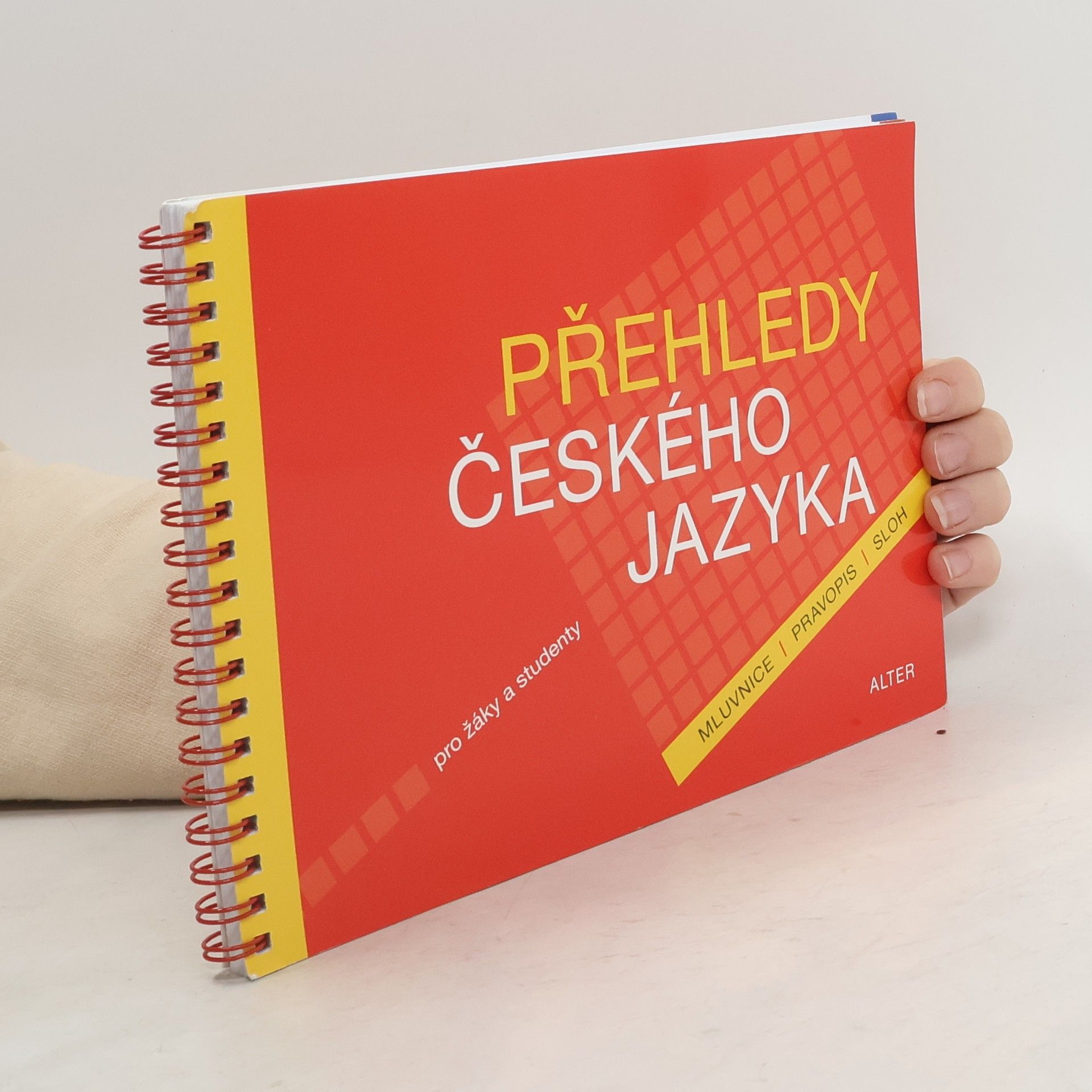 Lenka Bradáčová Přehledy českého jazyka pro žáky a studenty : mluvnice, pravopis, sloh