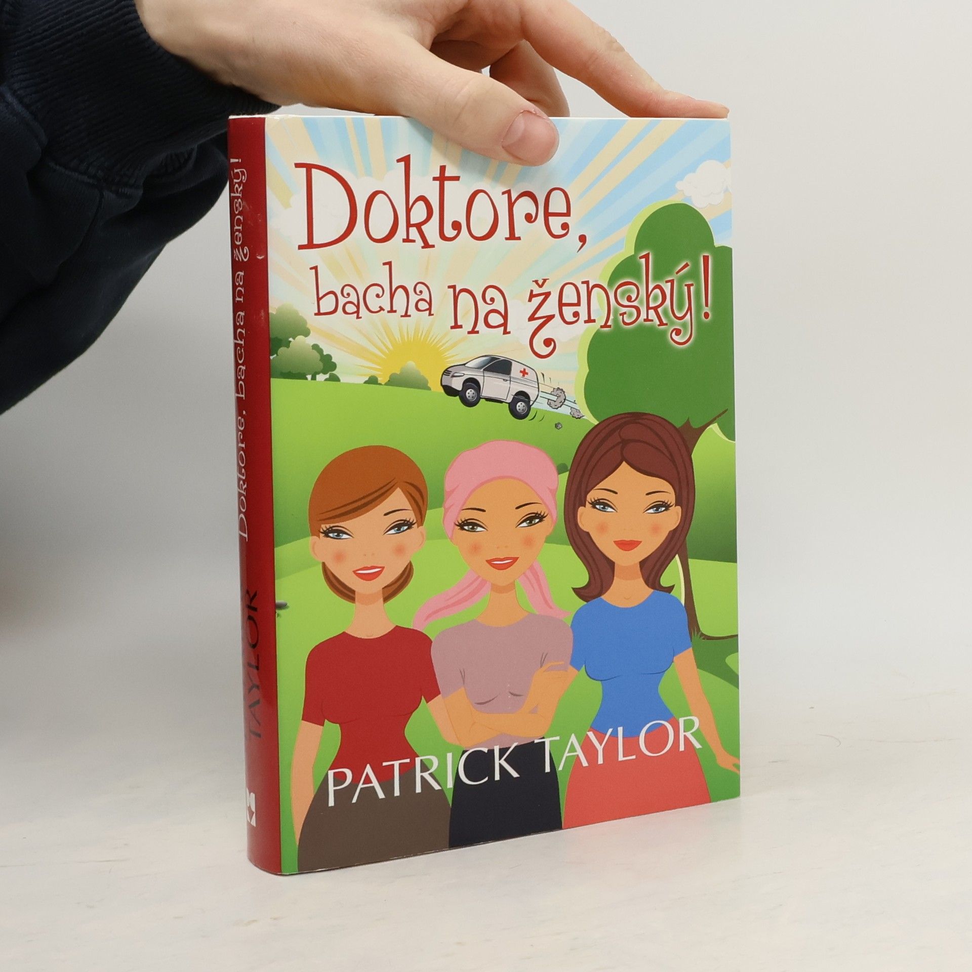 Patrick Taylor Doktore, bacha na ženský!