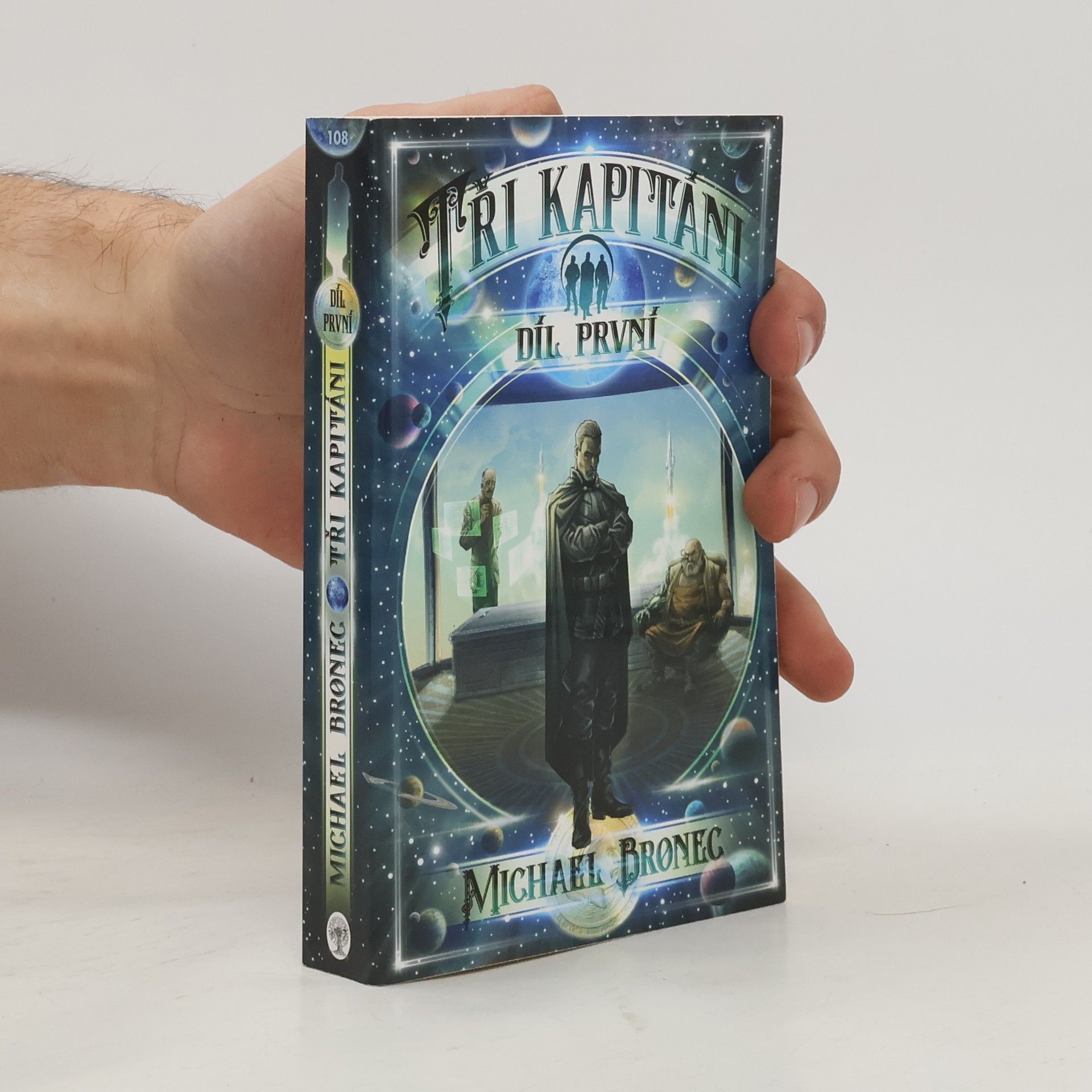 Michael Bronec Tři kapitáni (1. díl)