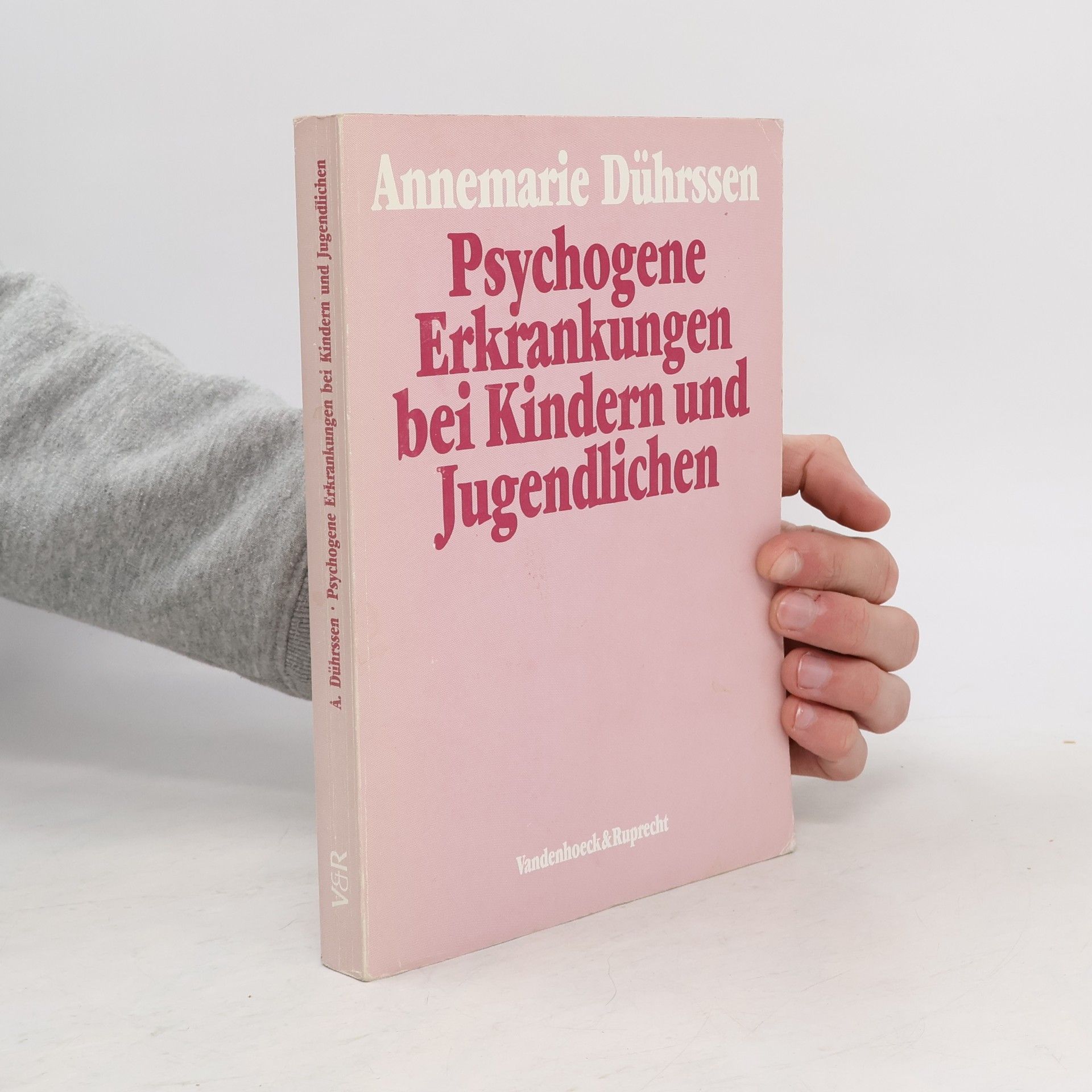 Annemarie Dührssen Psychogene Erkrankungen bei Kindern und Jugendlichen