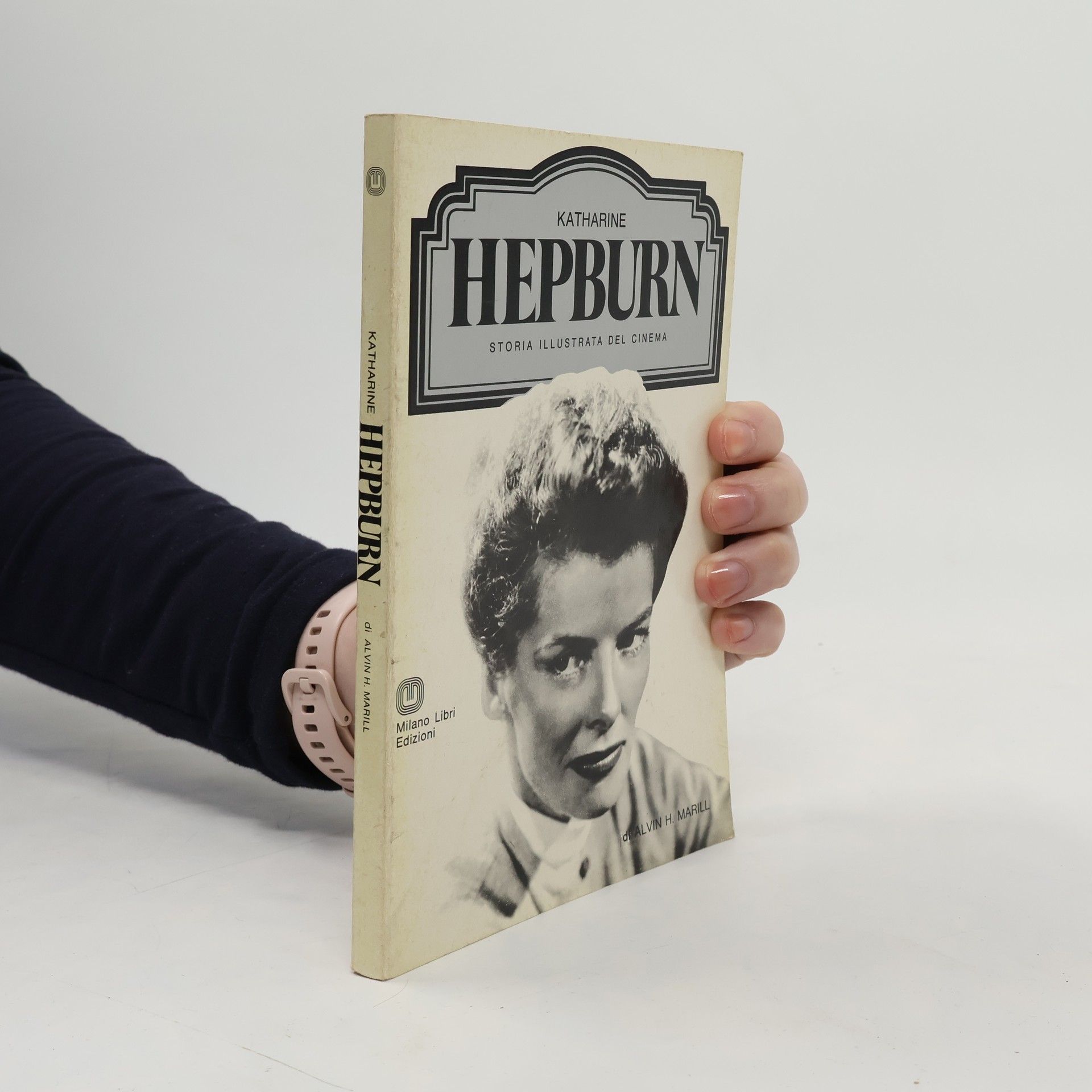 Alvin H. Marill Katharine Hepburn