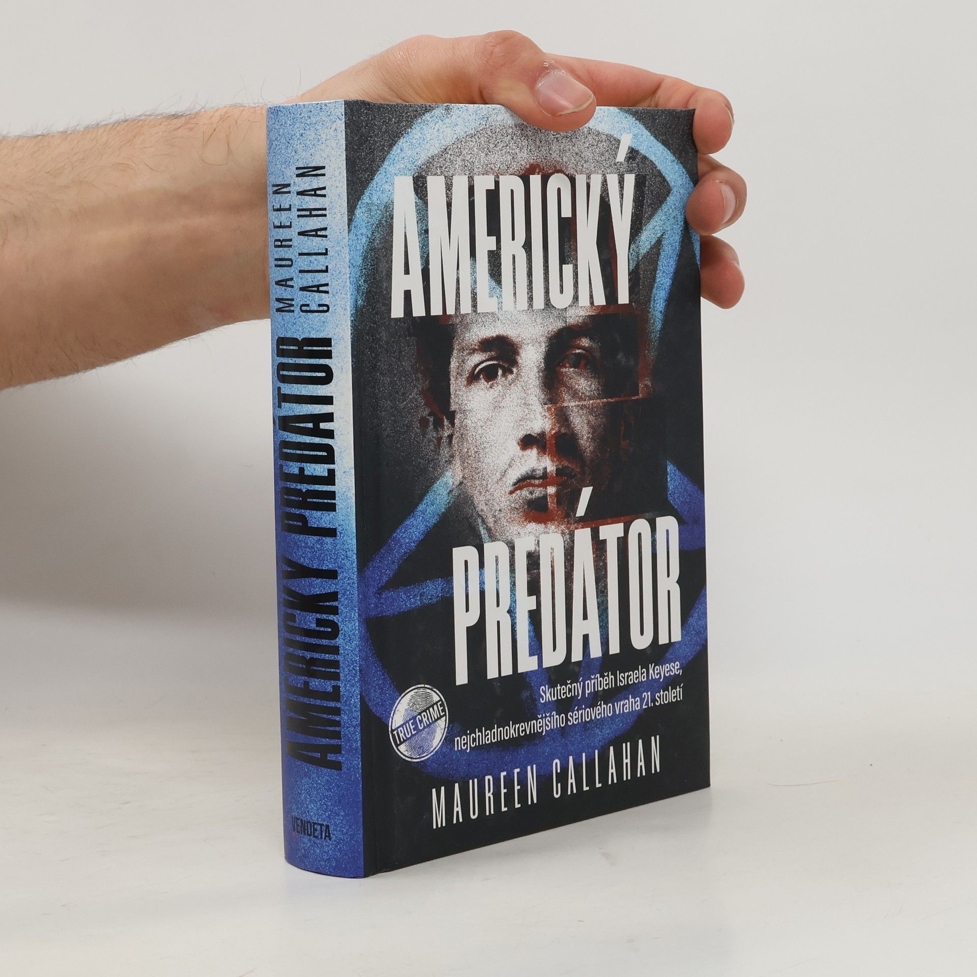 Americký predátor : skutečný příběh Israela Keyese, nejchladnokrevnějšího sériového vraha 21. století