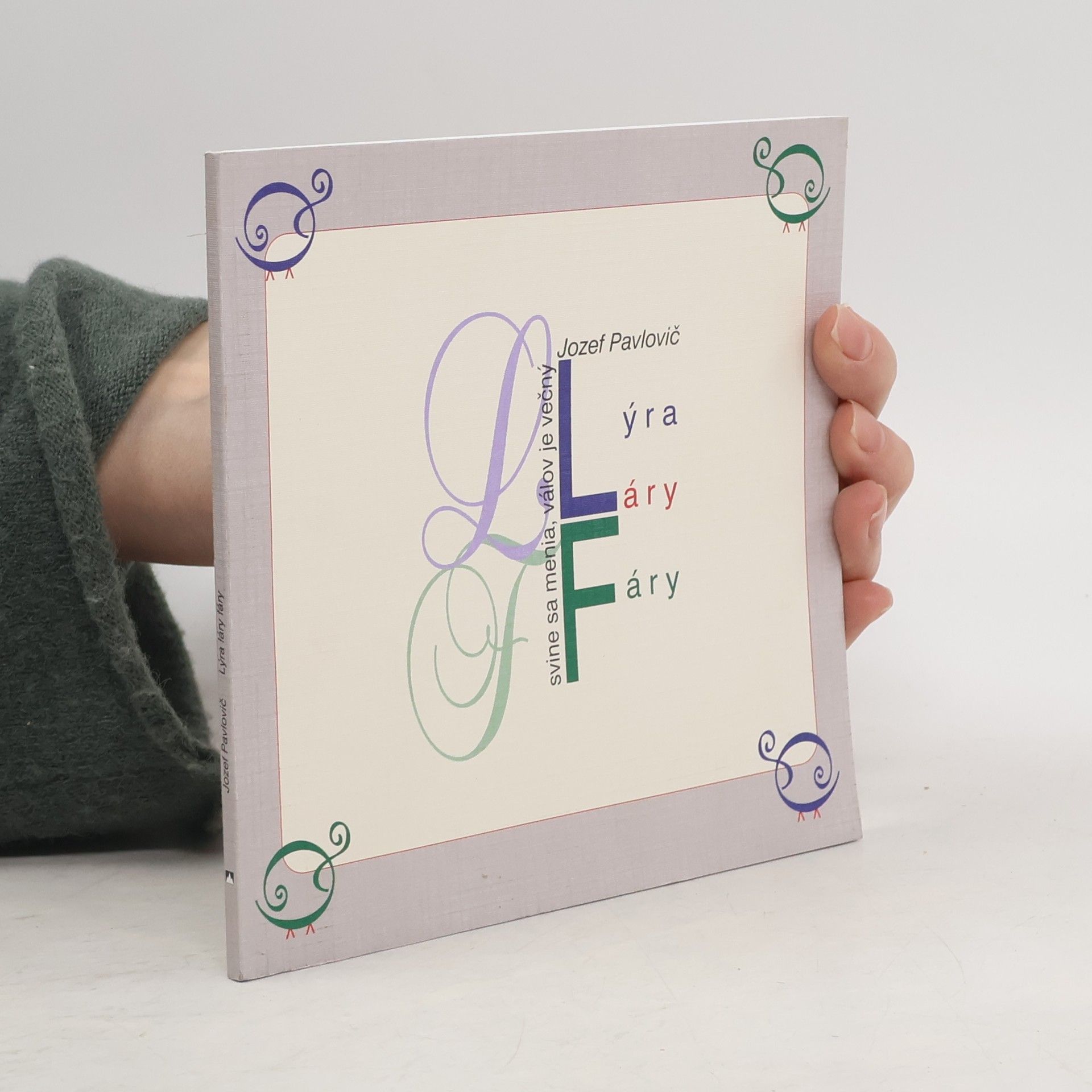 Jozef Pavlovič Lýra láry fáry