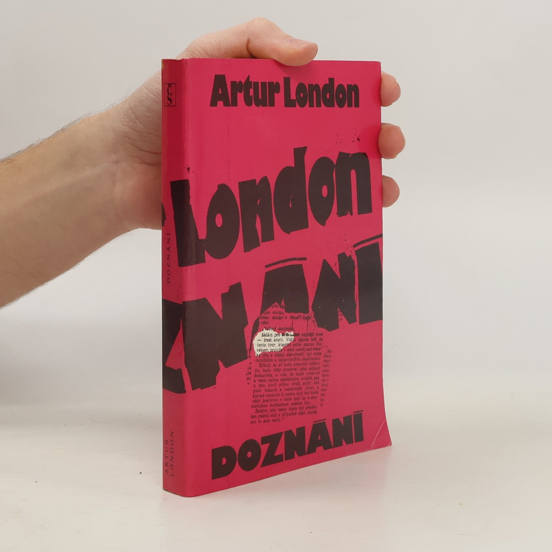 Artur London Doznání : V soukolí pražského procesu