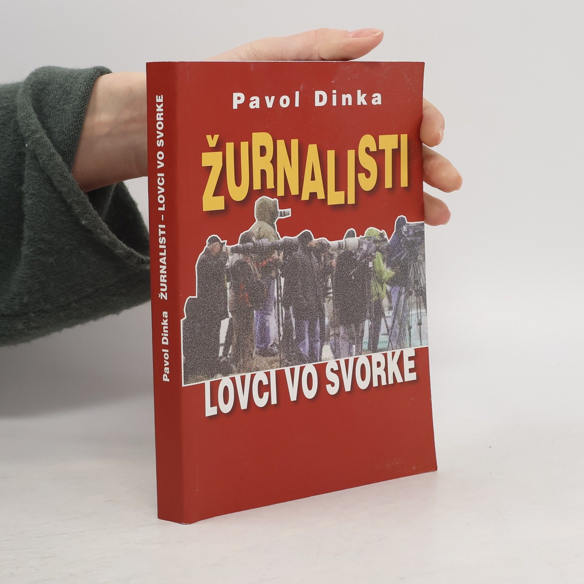 Žurnalisti. Lovci vo svorke