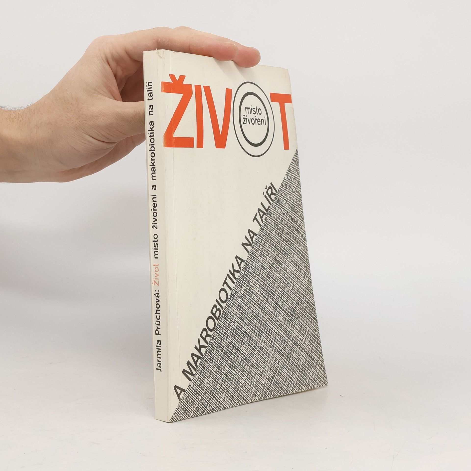 Jarmila Průchová Život místo živoření. Díl 1