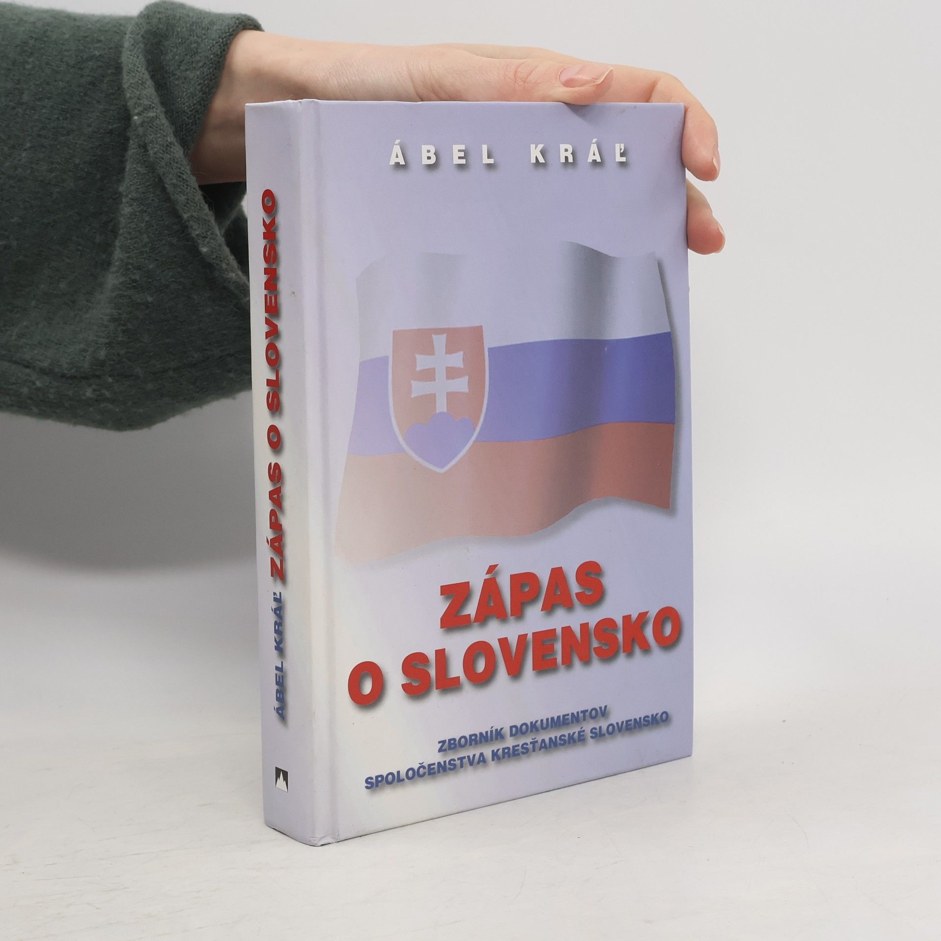 Ábel Kráľ Zápas o Slovensko