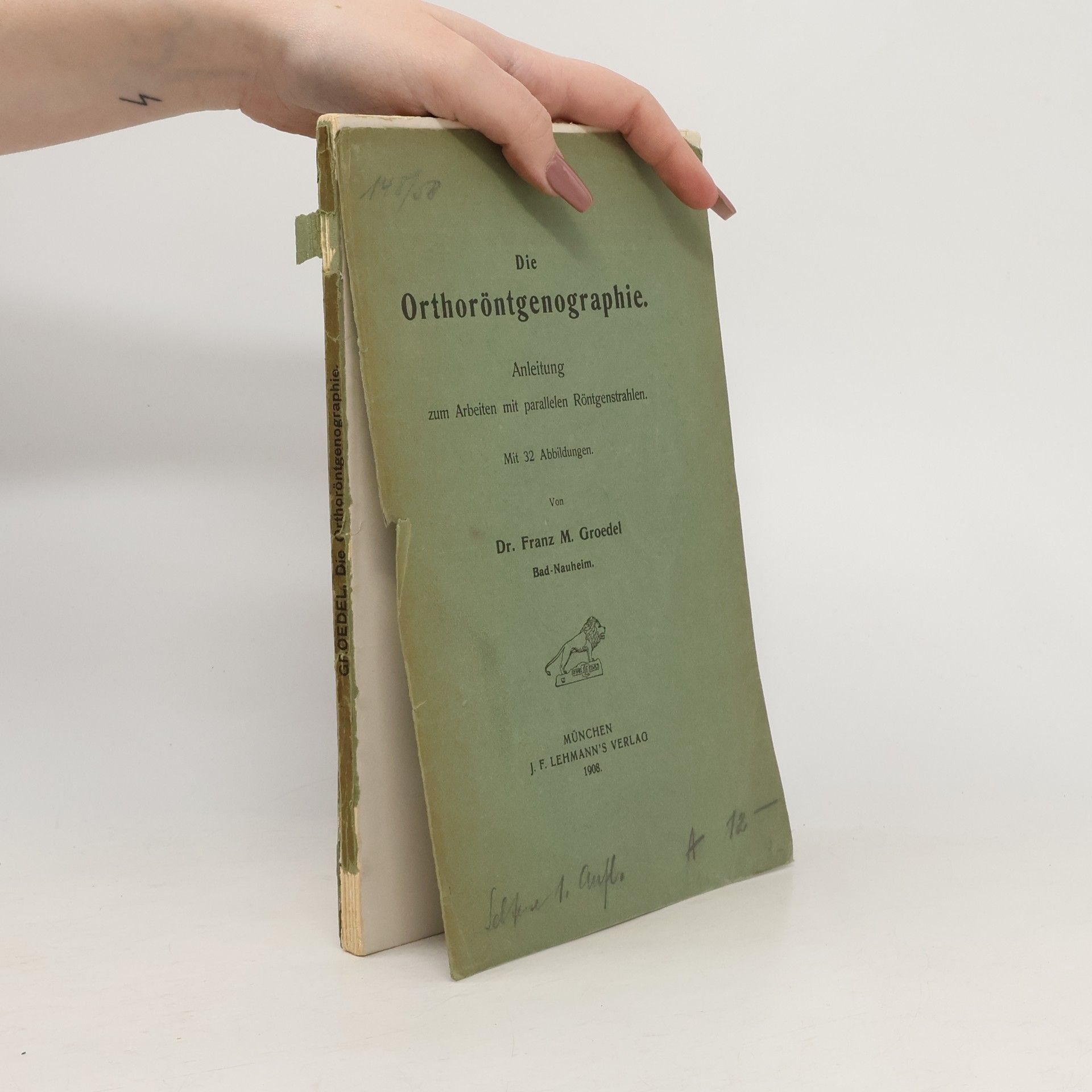 Franz Maximilian Groedel Die Orthoröntgenographie