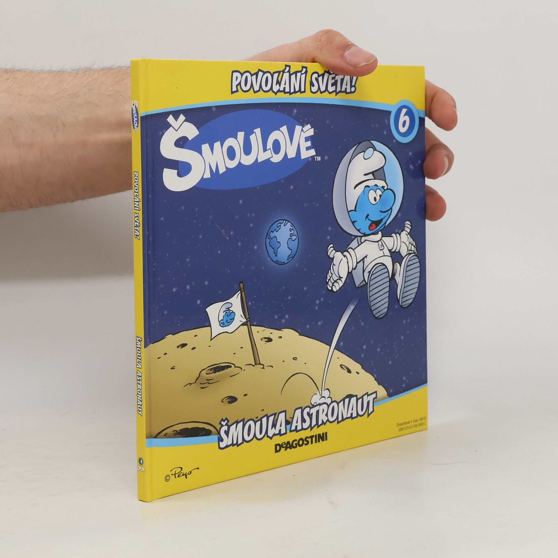 Iva Kořístková Šmoulové 6. Povolání světa! Šmoula astronaut