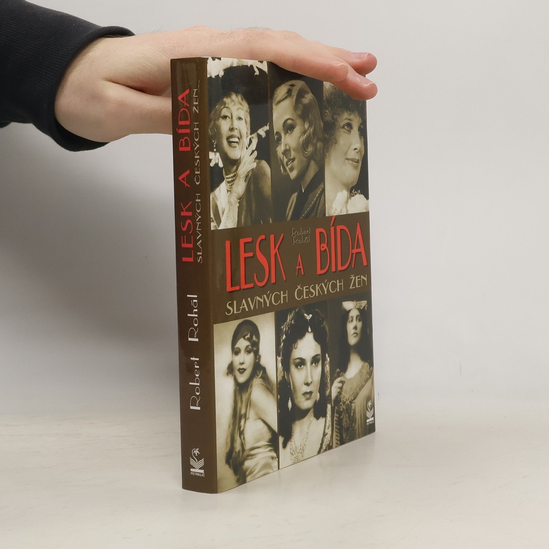 Robert Rohál Lesk a bída slavných českých žen