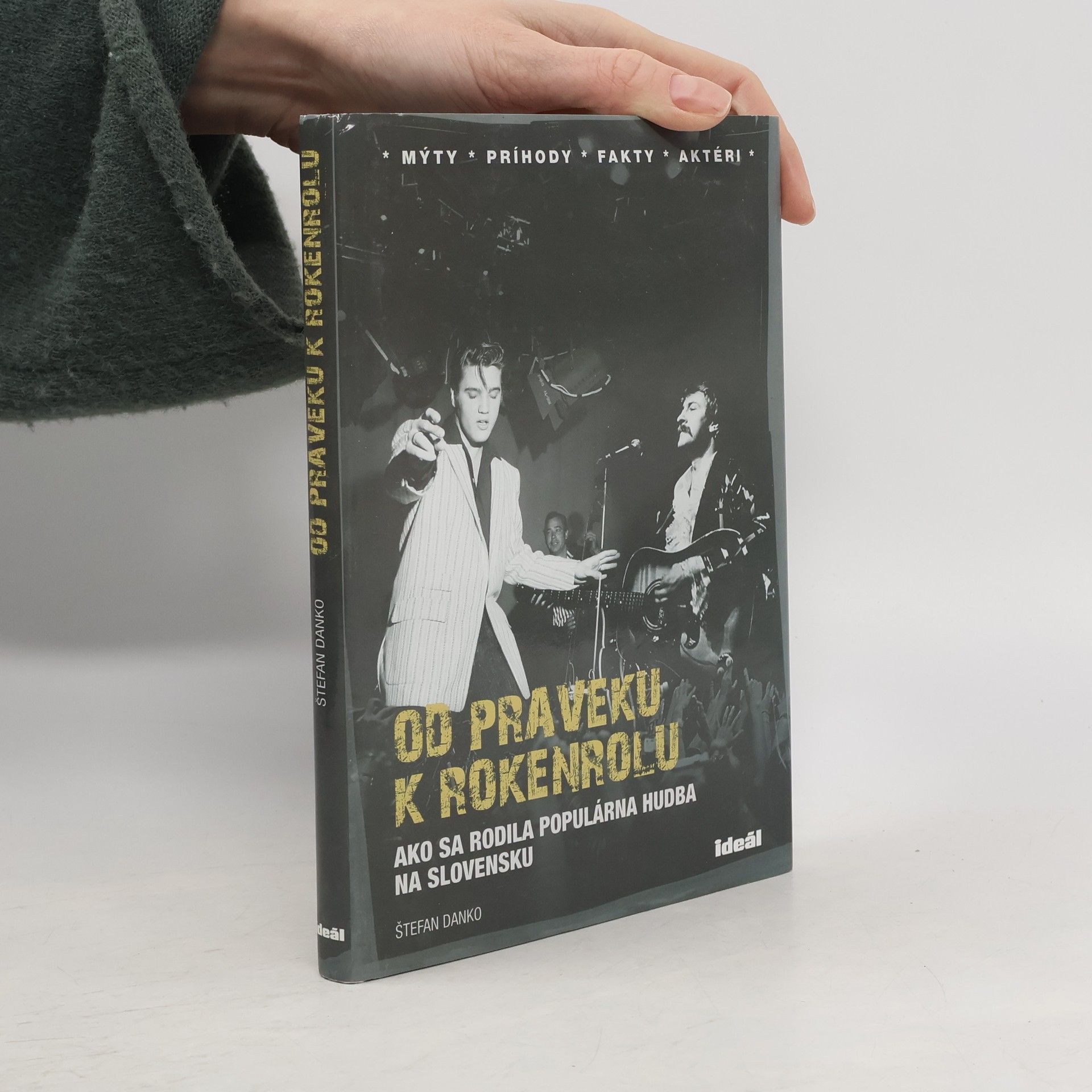 Štefan Danko Od praveku k rokenrolu. Ako sa rodila populárna hudba na Slovensku