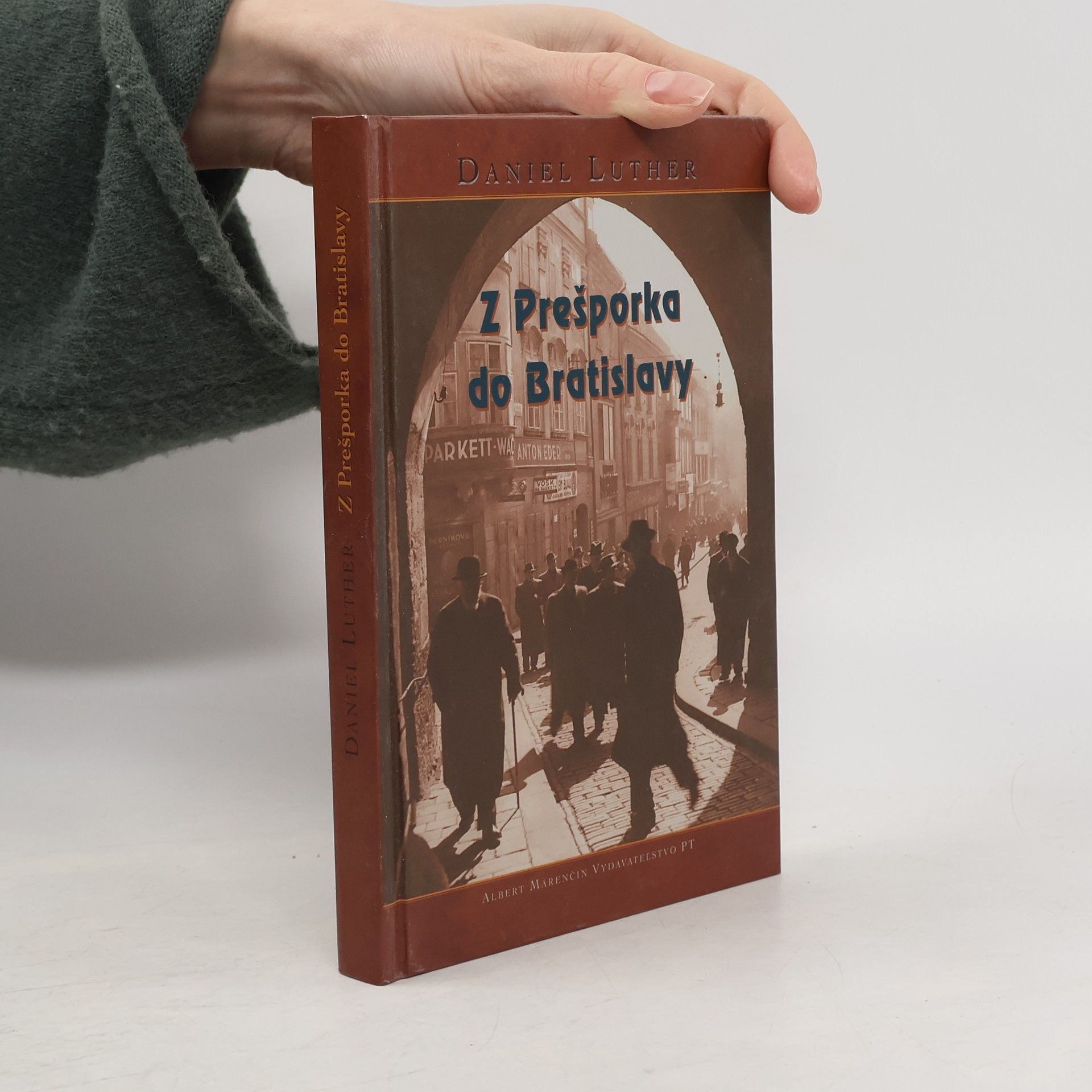 Daniel Luther Z Prešporka do Bratislavy