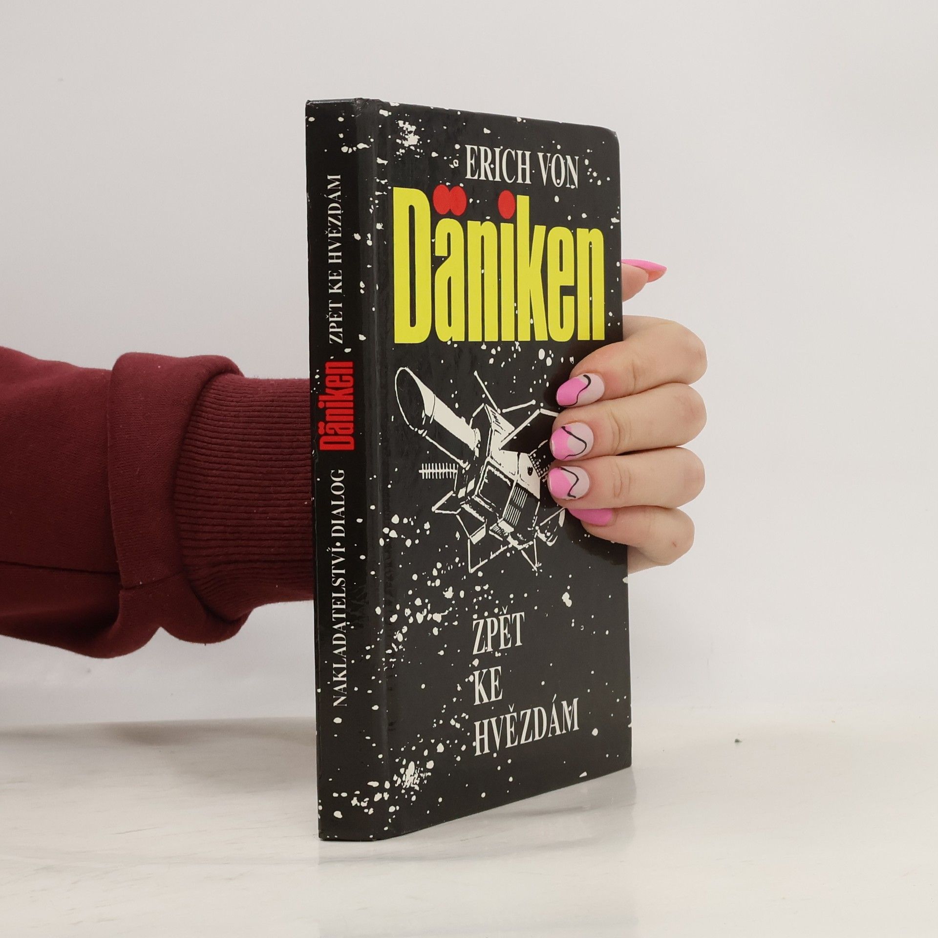 Erich von Däniken Zpět ke hvězdám. Argumenty pro nemožné