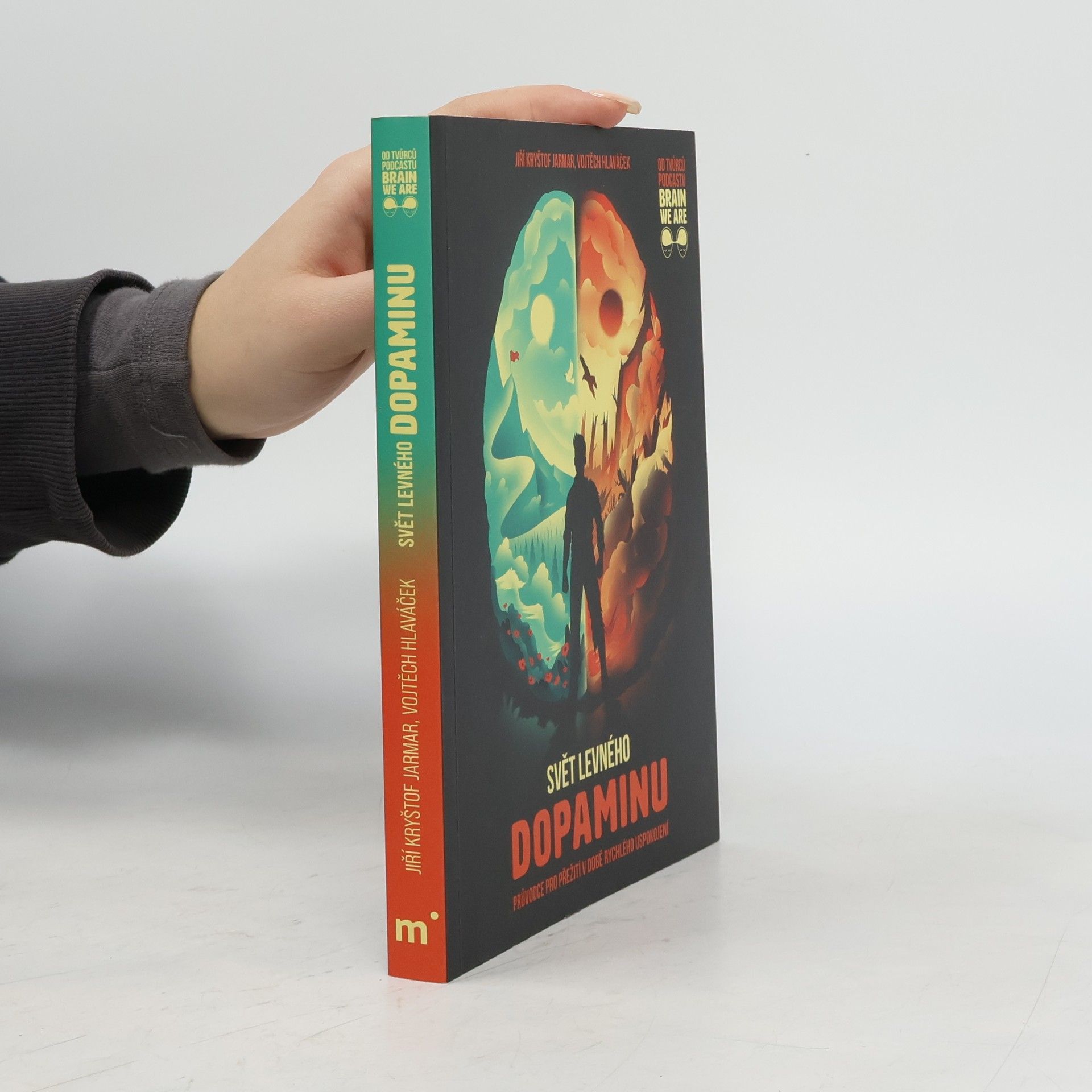 Vojtěch Hlaváček Svět levného dopaminu