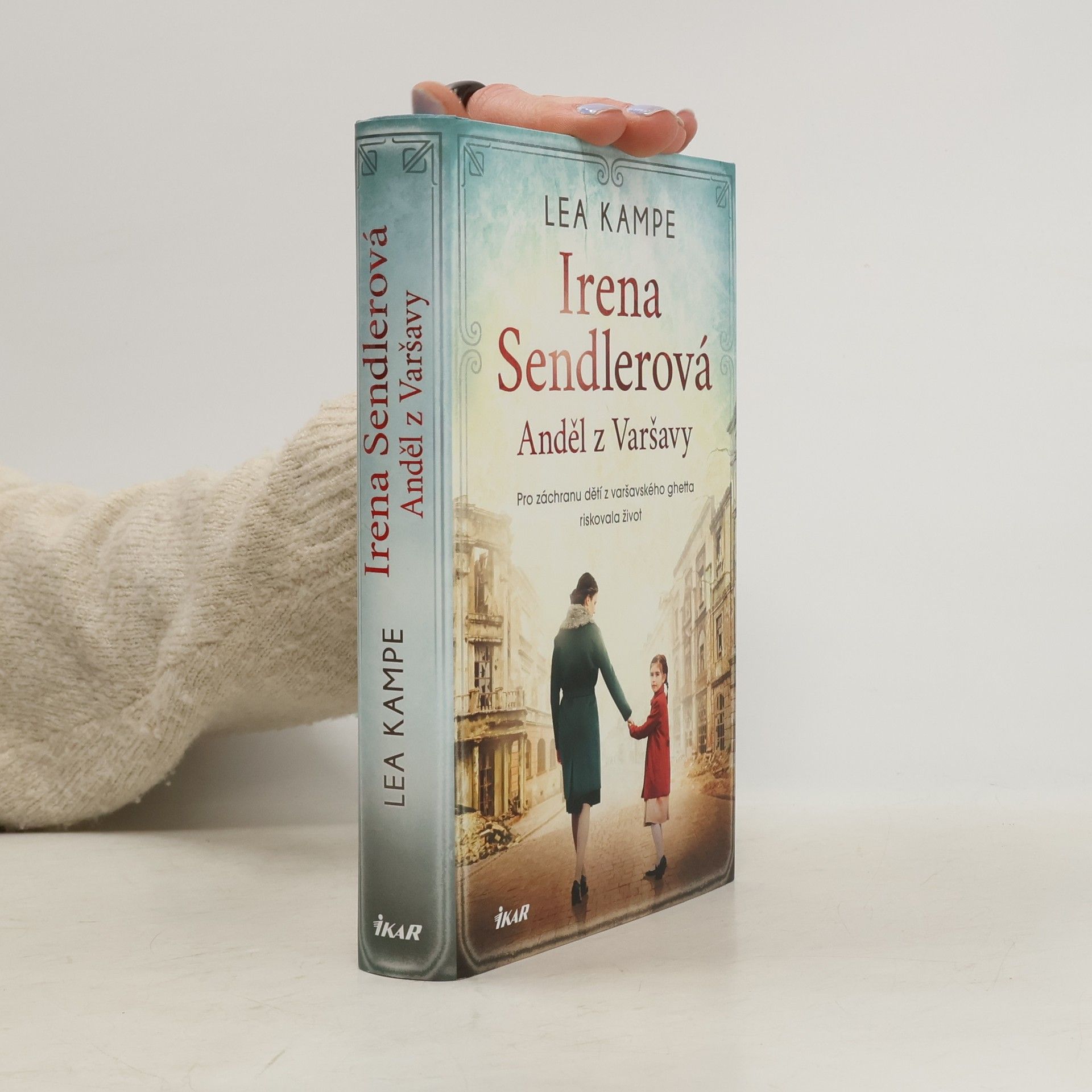 Lea Kampe Irena Sendlerová. Anděl z Varšavy.
